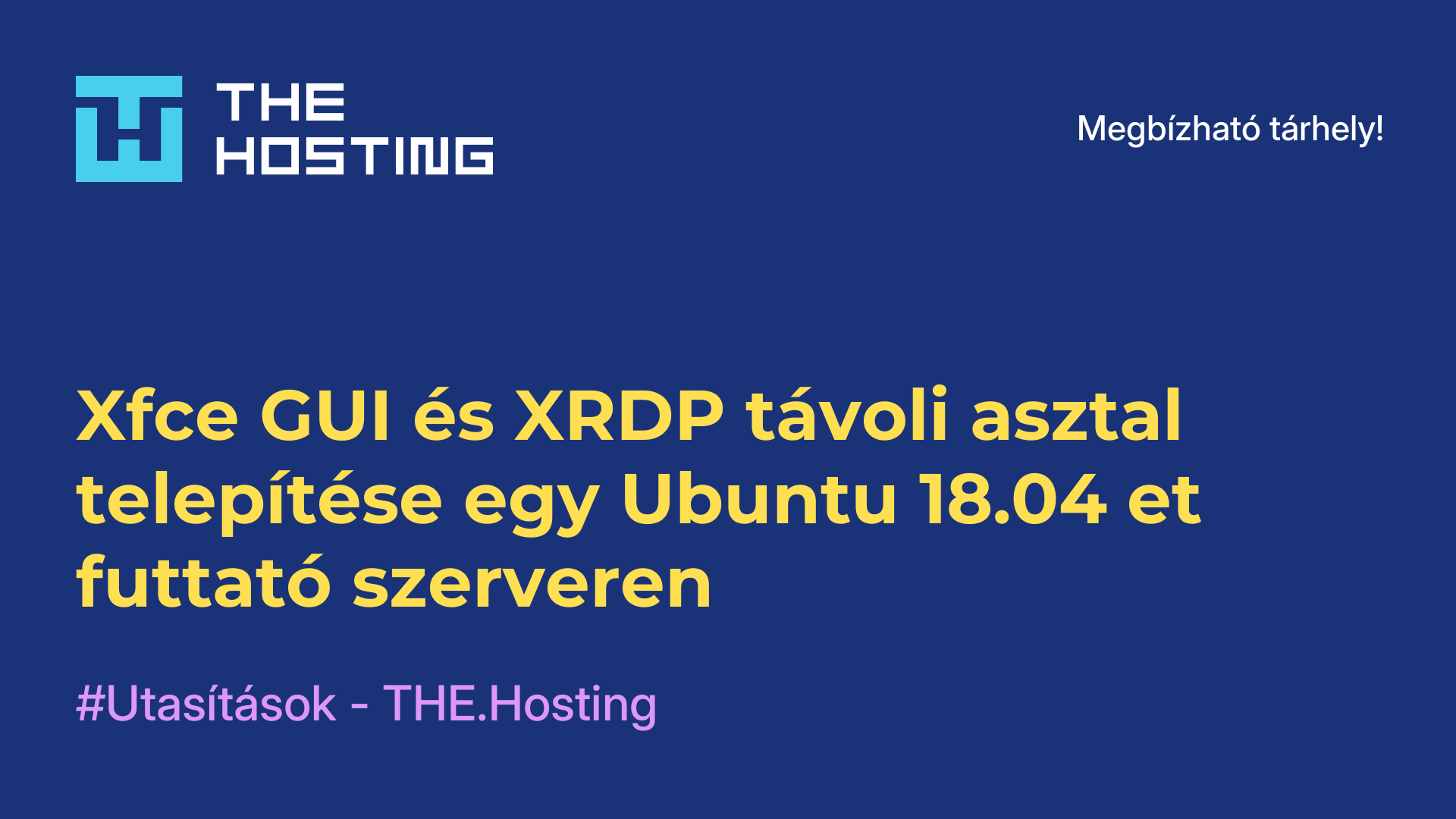Xfce GUI és XRDP távoli asztal telepítése egy Ubuntu 18.04-et futtató szerveren