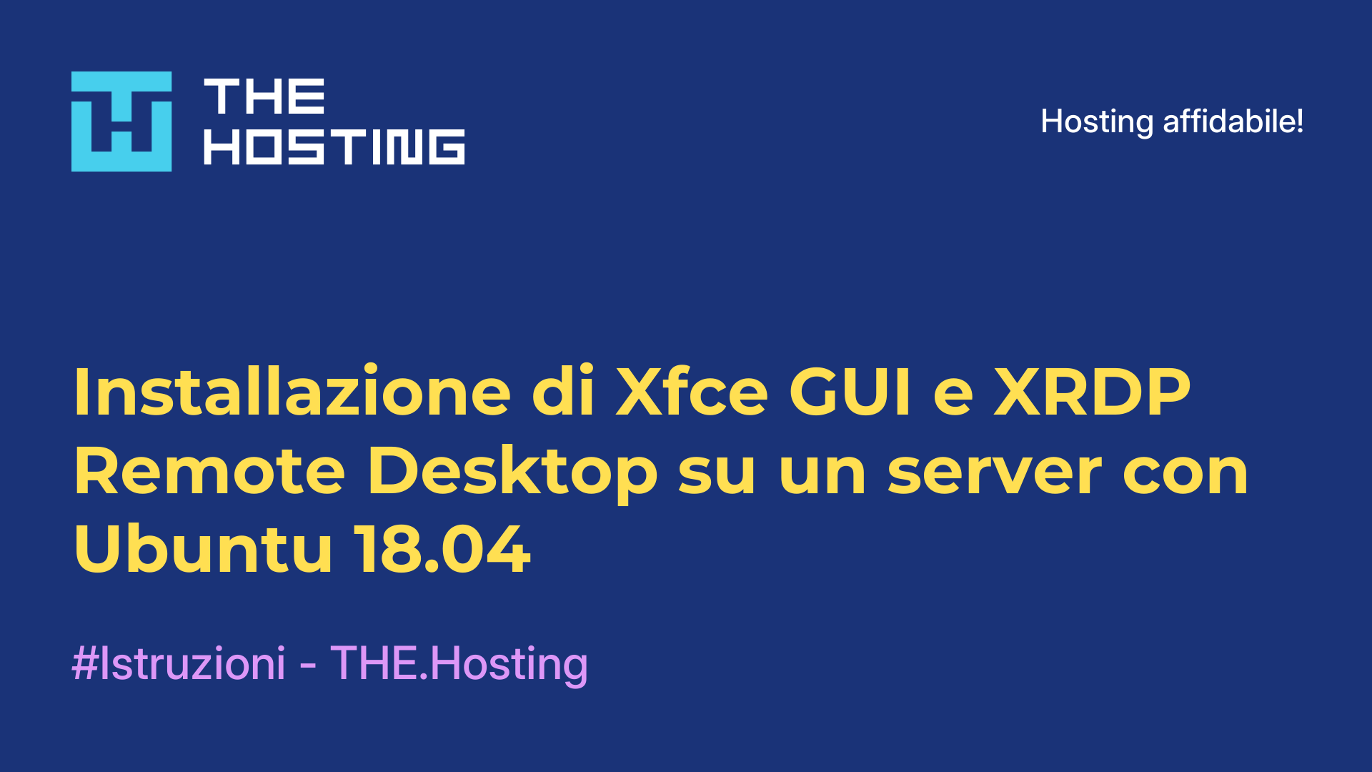 Installazione di Xfce GUI e XRDP Remote Desktop su un server con Ubuntu 18.04