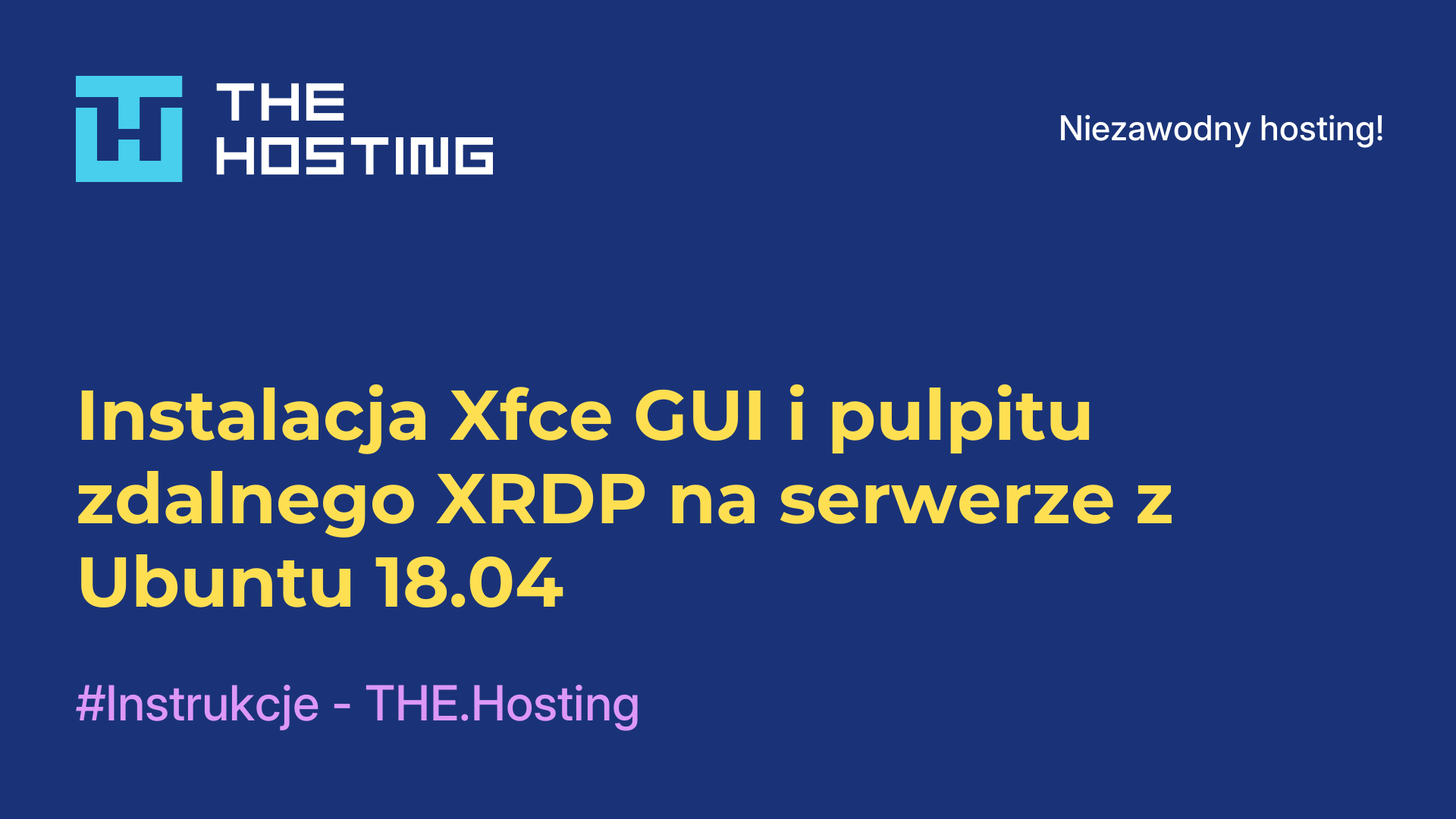 Instalacja Xfce GUI i pulpitu zdalnego XRDP na serwerze z Ubuntu 18.04