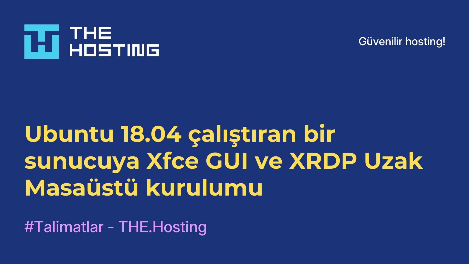 Ubuntu 18.04 çalıştıran bir sunucuya Xfce GUI ve XRDP Uzak Masaüstü kurulumu