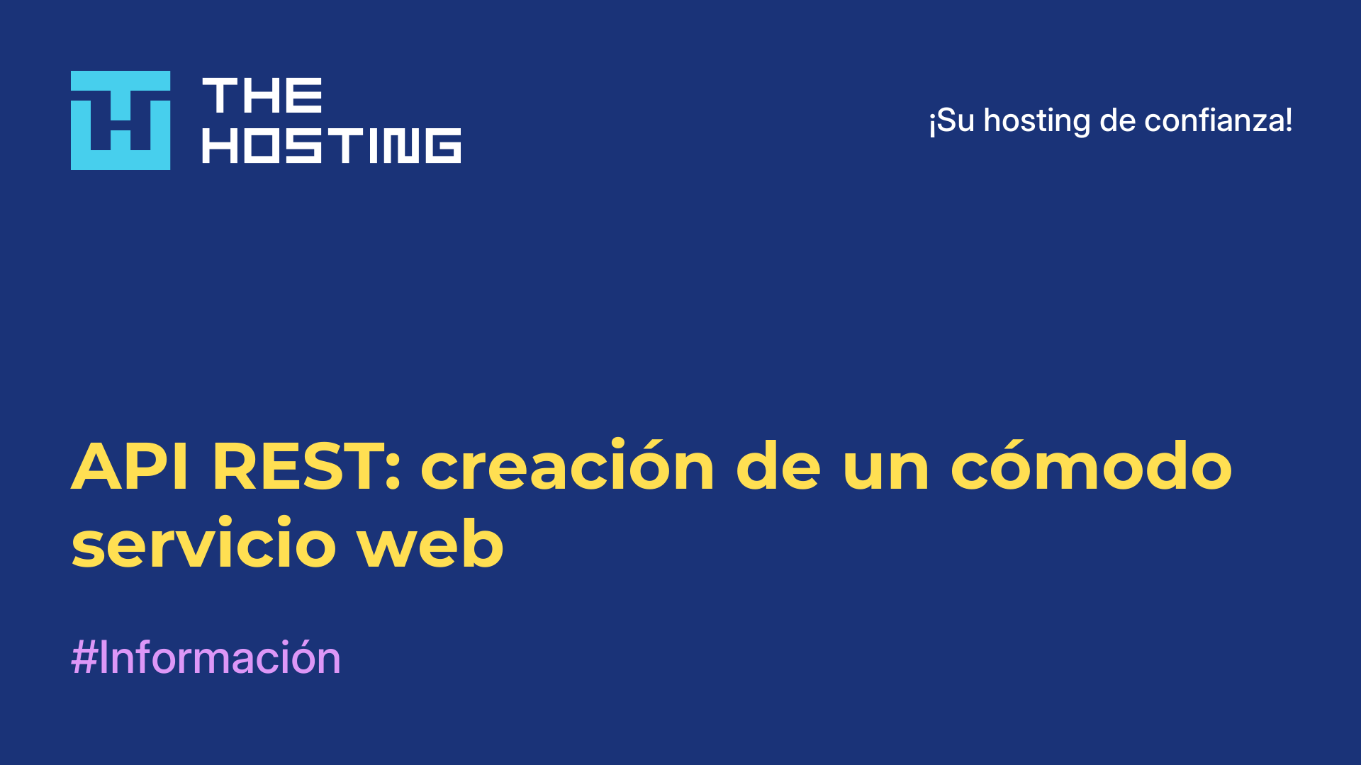 API REST: creación de un cómodo servicio web