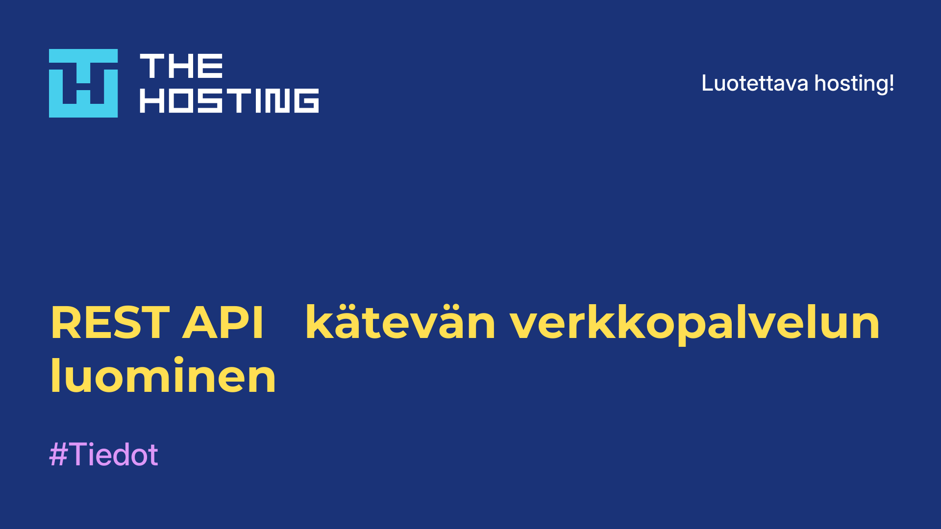 REST API - kätevän verkkopalvelun luominen