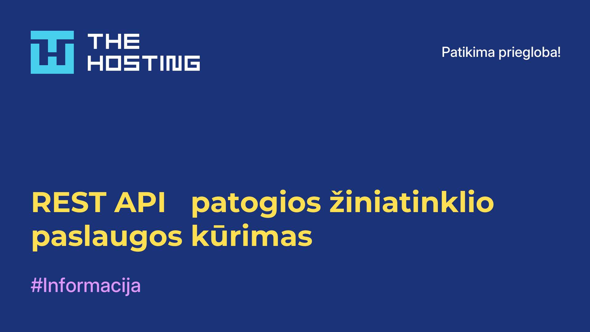 REST API - patogios žiniatinklio paslaugos kūrimas