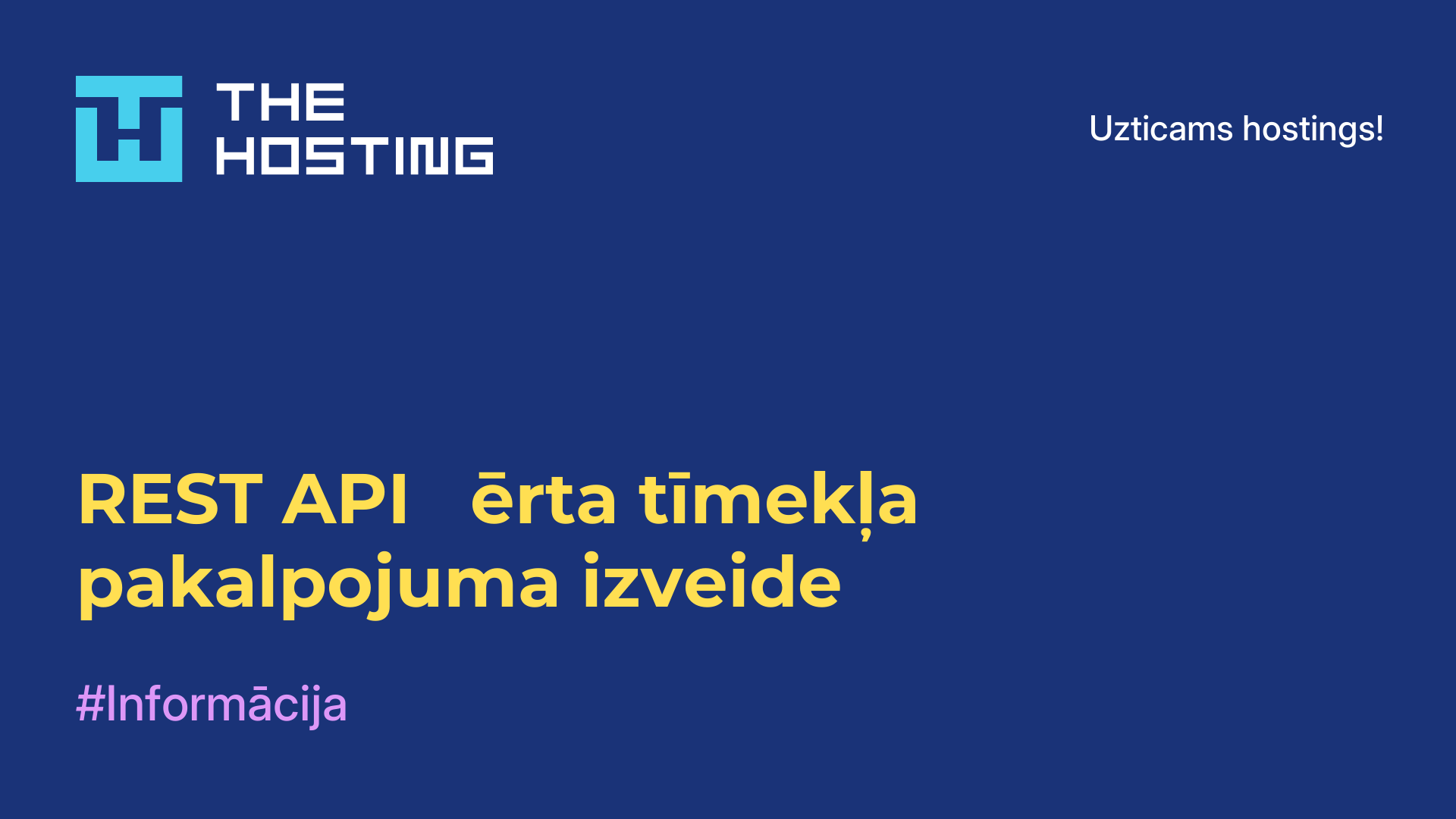 REST API - ērta tīmekļa pakalpojuma izveide