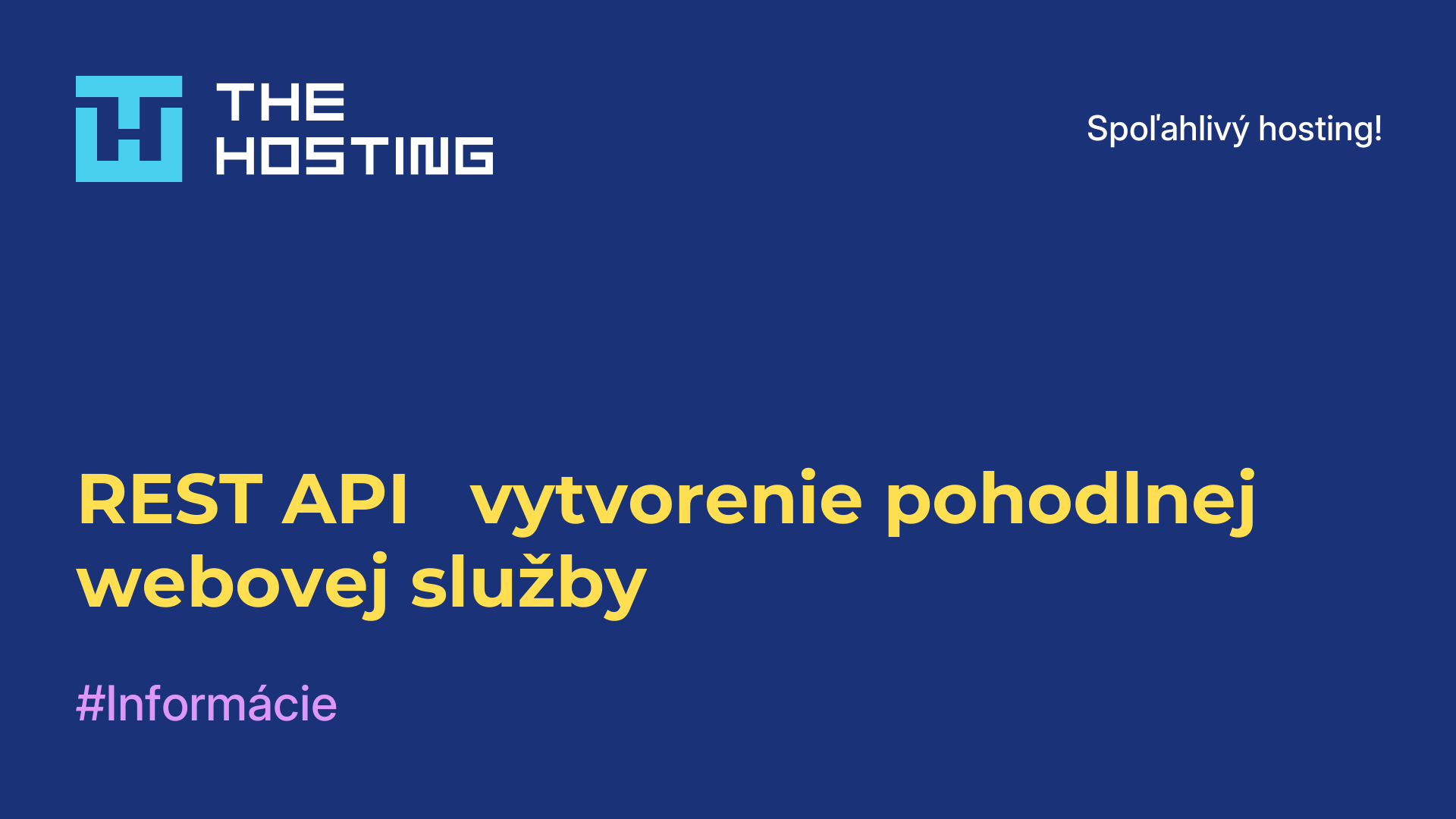REST API - vytvorenie pohodlnej webovej služby