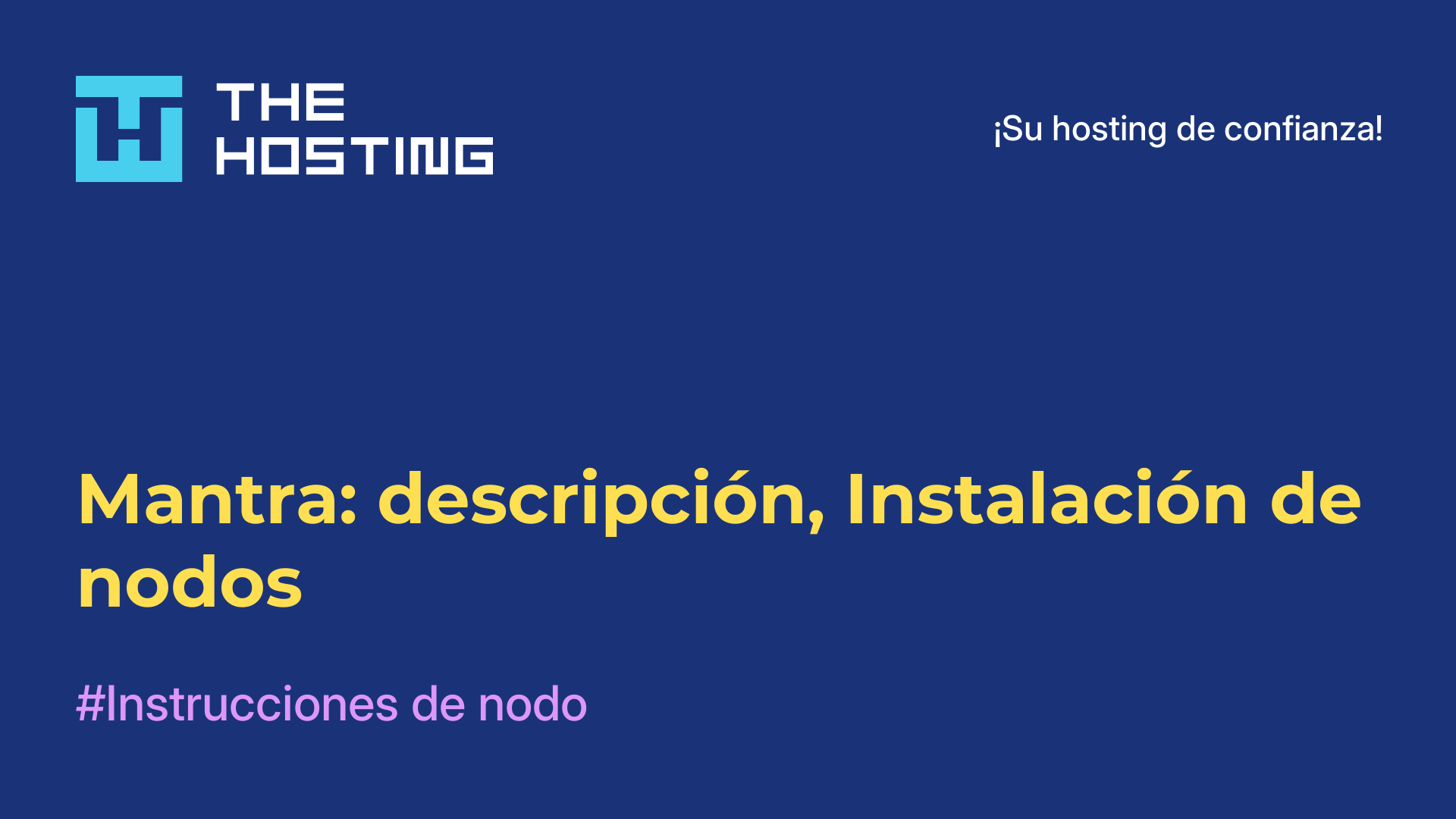 Mantra: descripción, Instalación de nodos