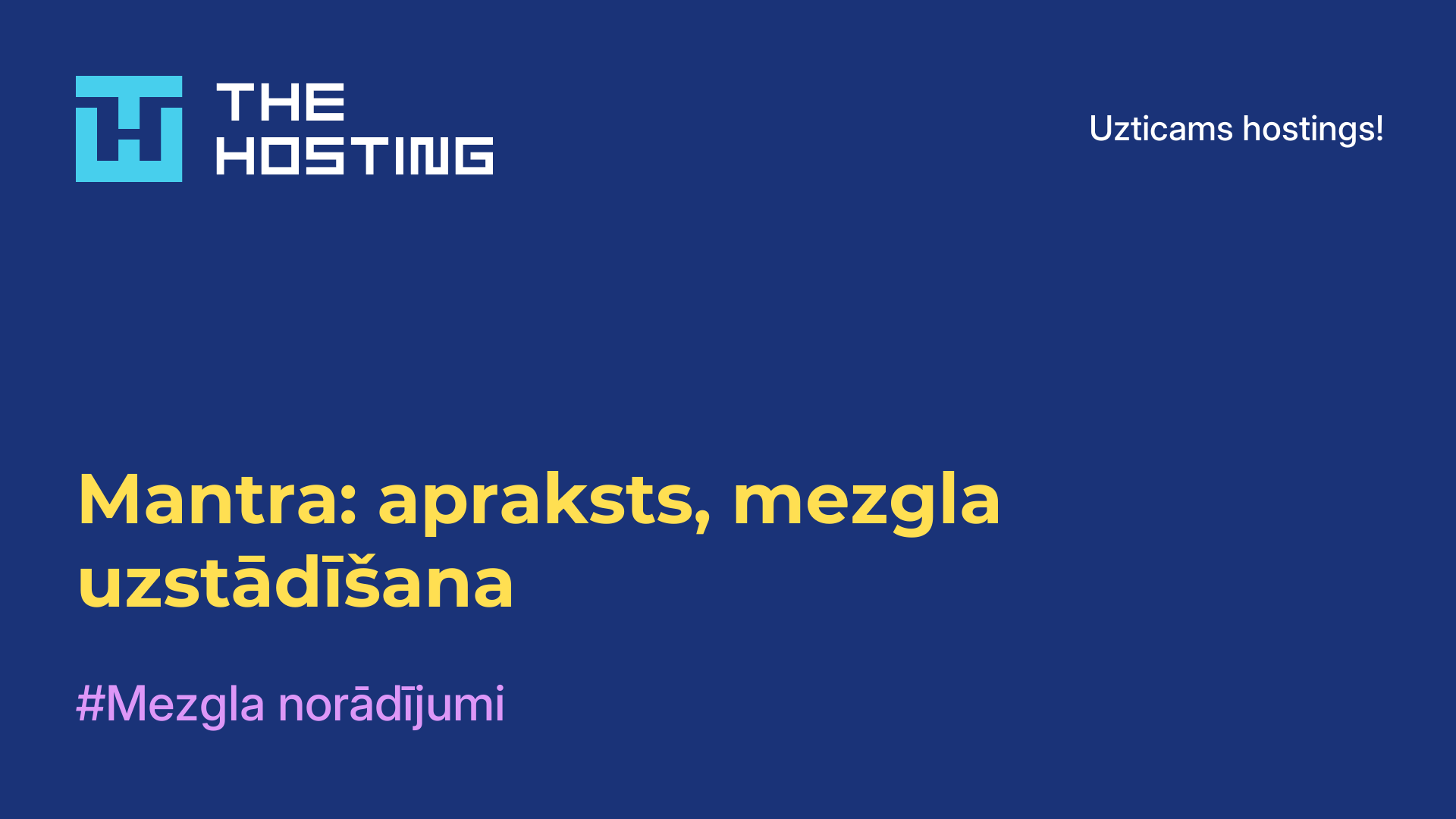 Mantra: apraksts, mezgla uzstādīšana