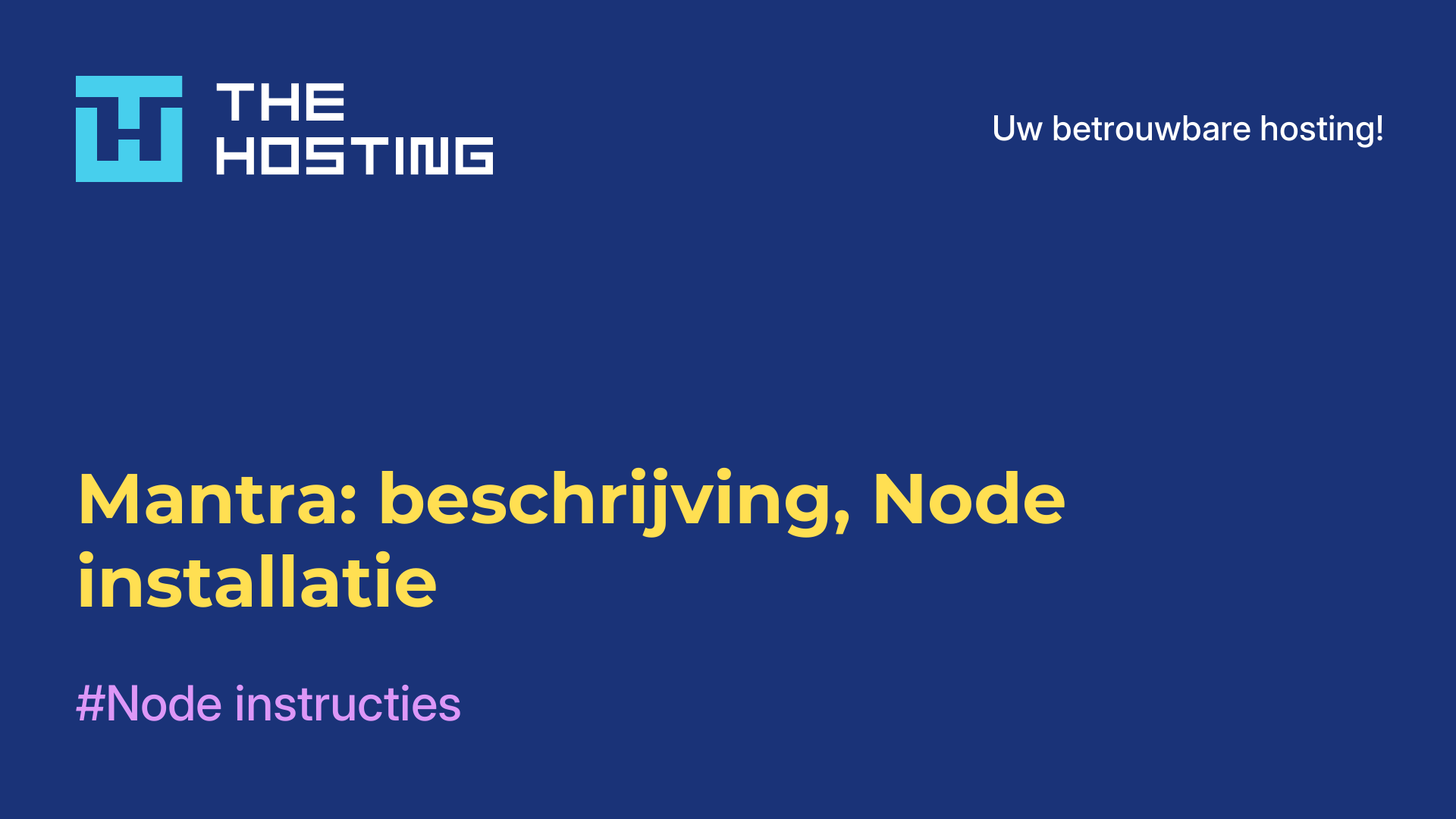 Mantra: beschrijving, Node-installatie