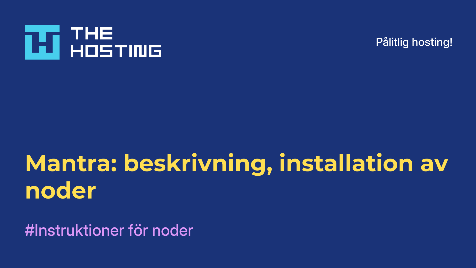 Mantra: beskrivning, installation av noder