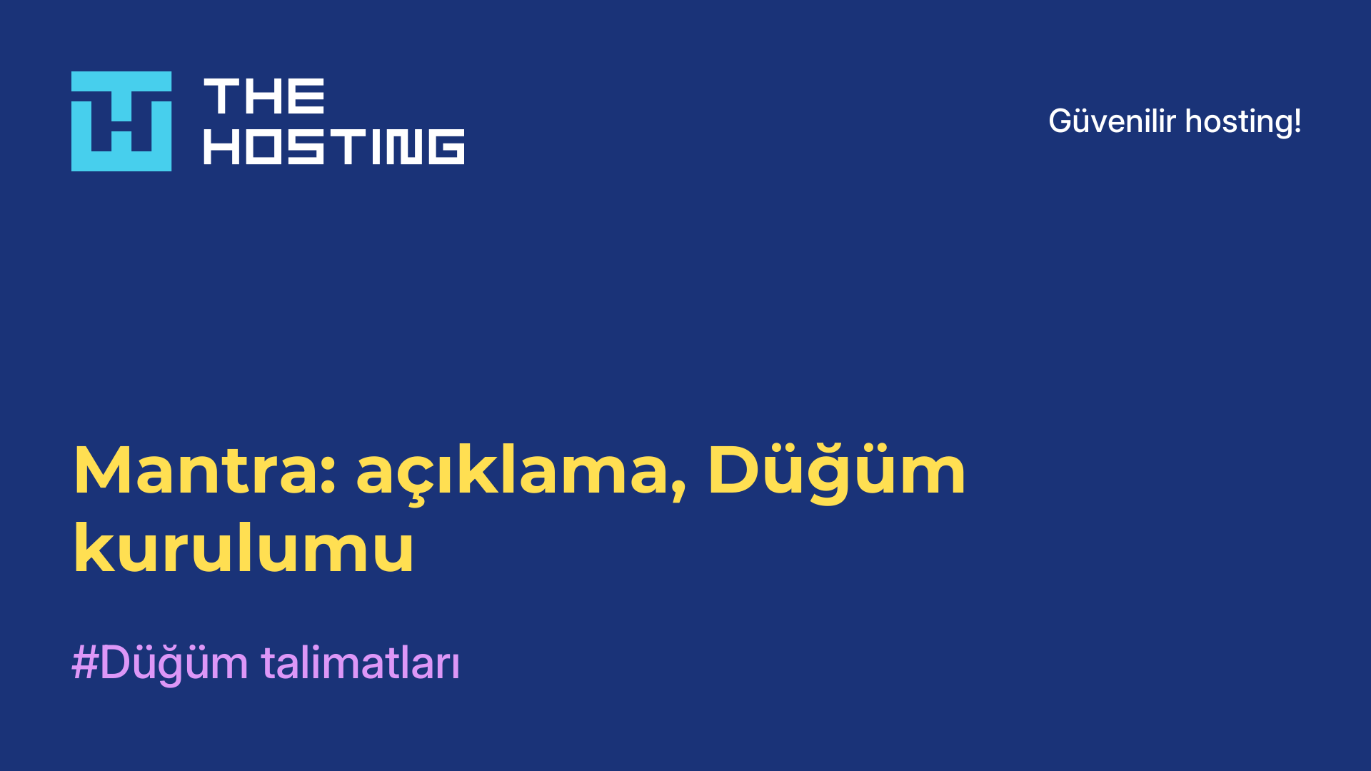 Mantra: açıklama, Düğüm kurulumu