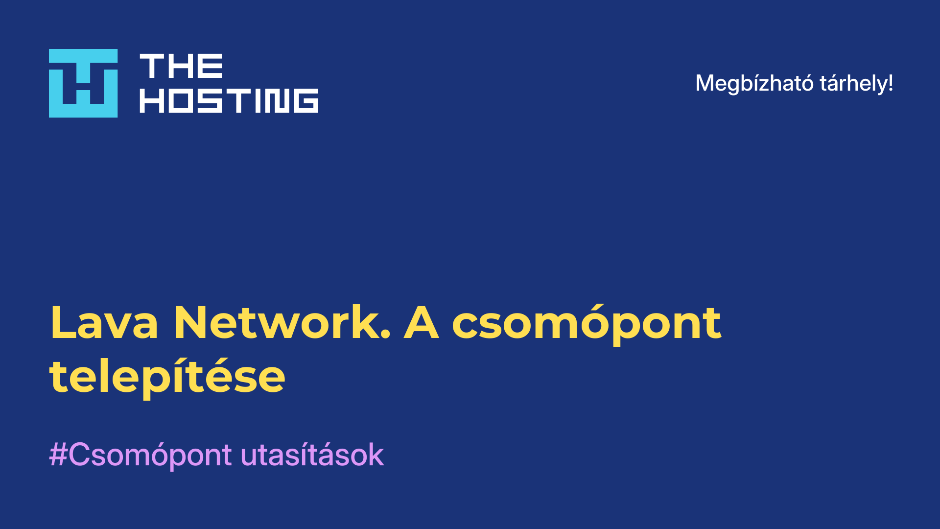 Lava Network. A csomópont telepítése