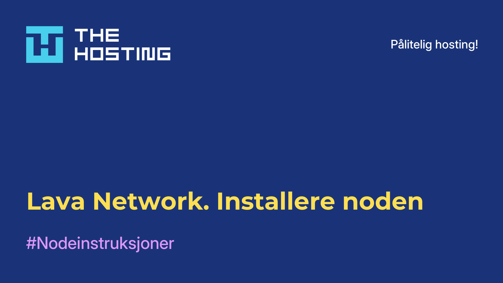 Lava Network. Installere noden