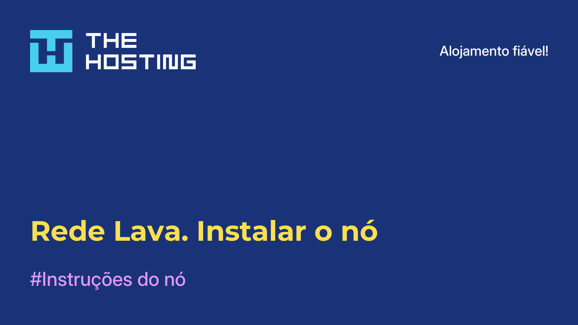 Rede Lava. Instalar o nó