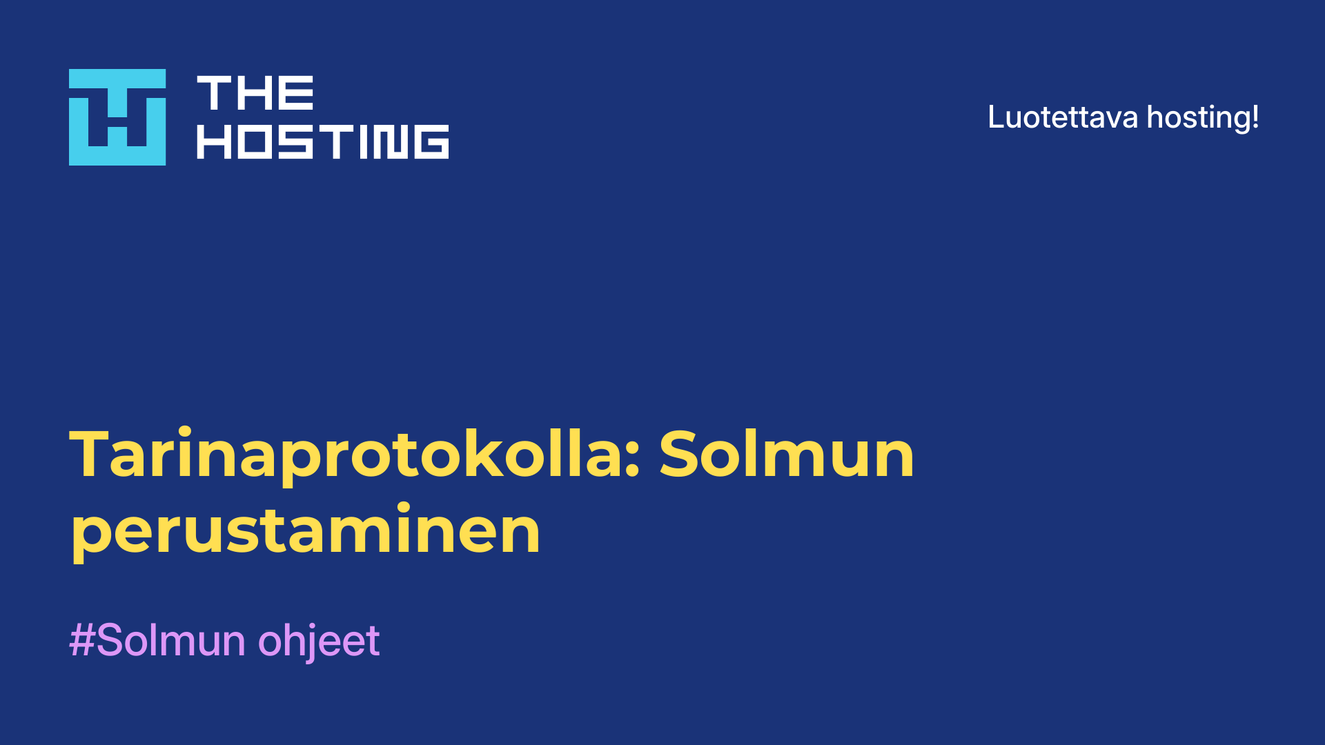 Tarinaprotokolla: Solmun perustaminen