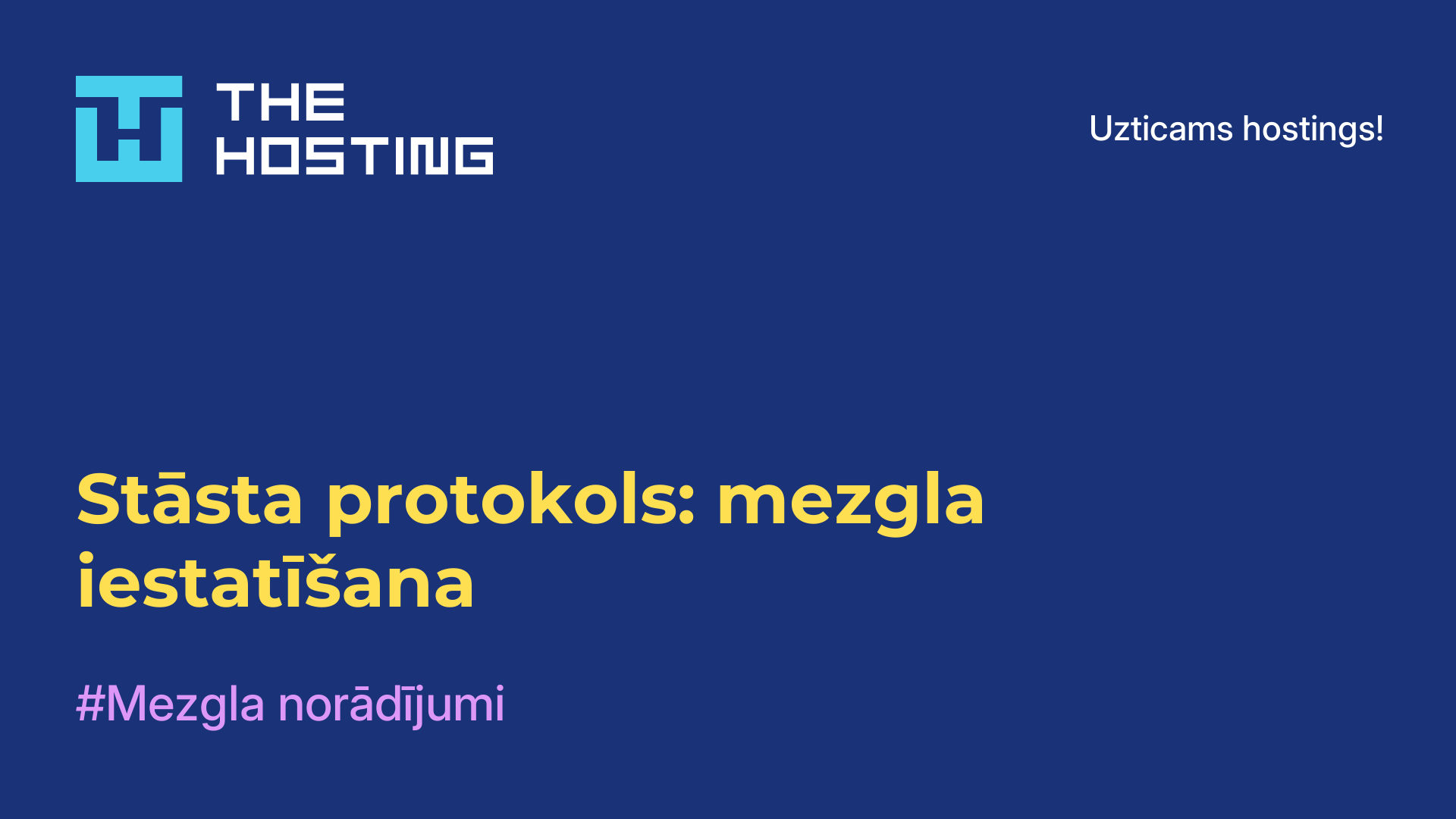 Stāsta protokols: mezgla iestatīšana
