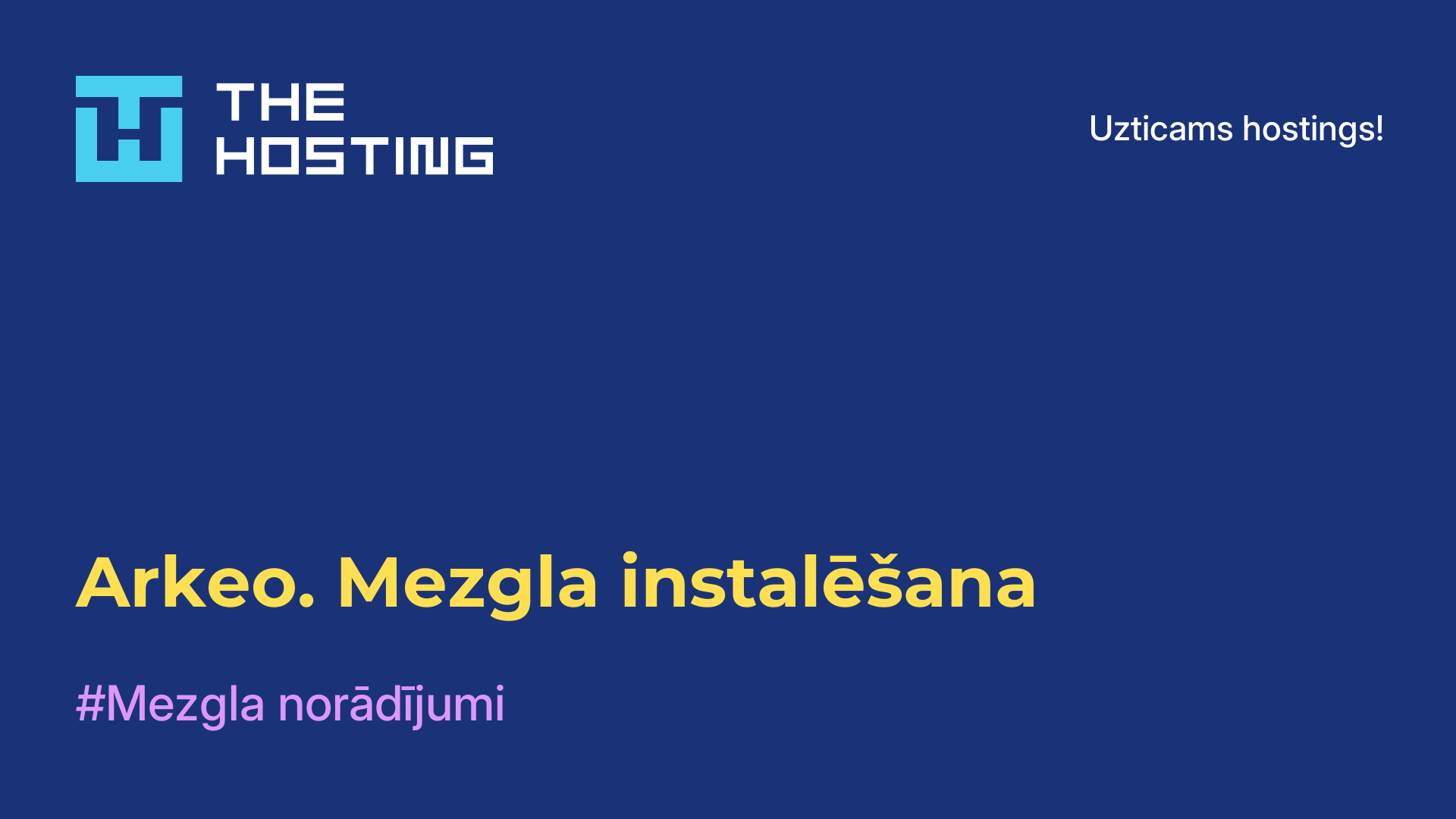 Arkeo. Mezgla instalēšana