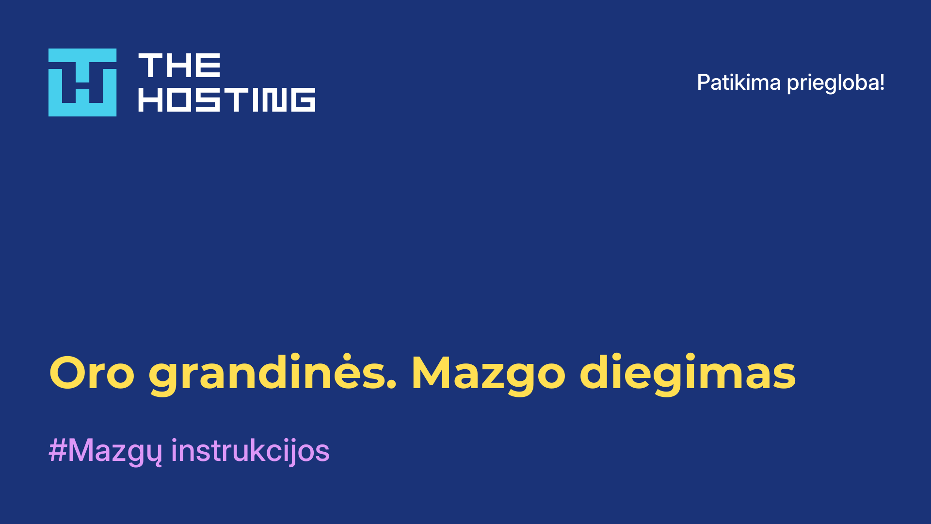Oro grandinės. Mazgo diegimas
