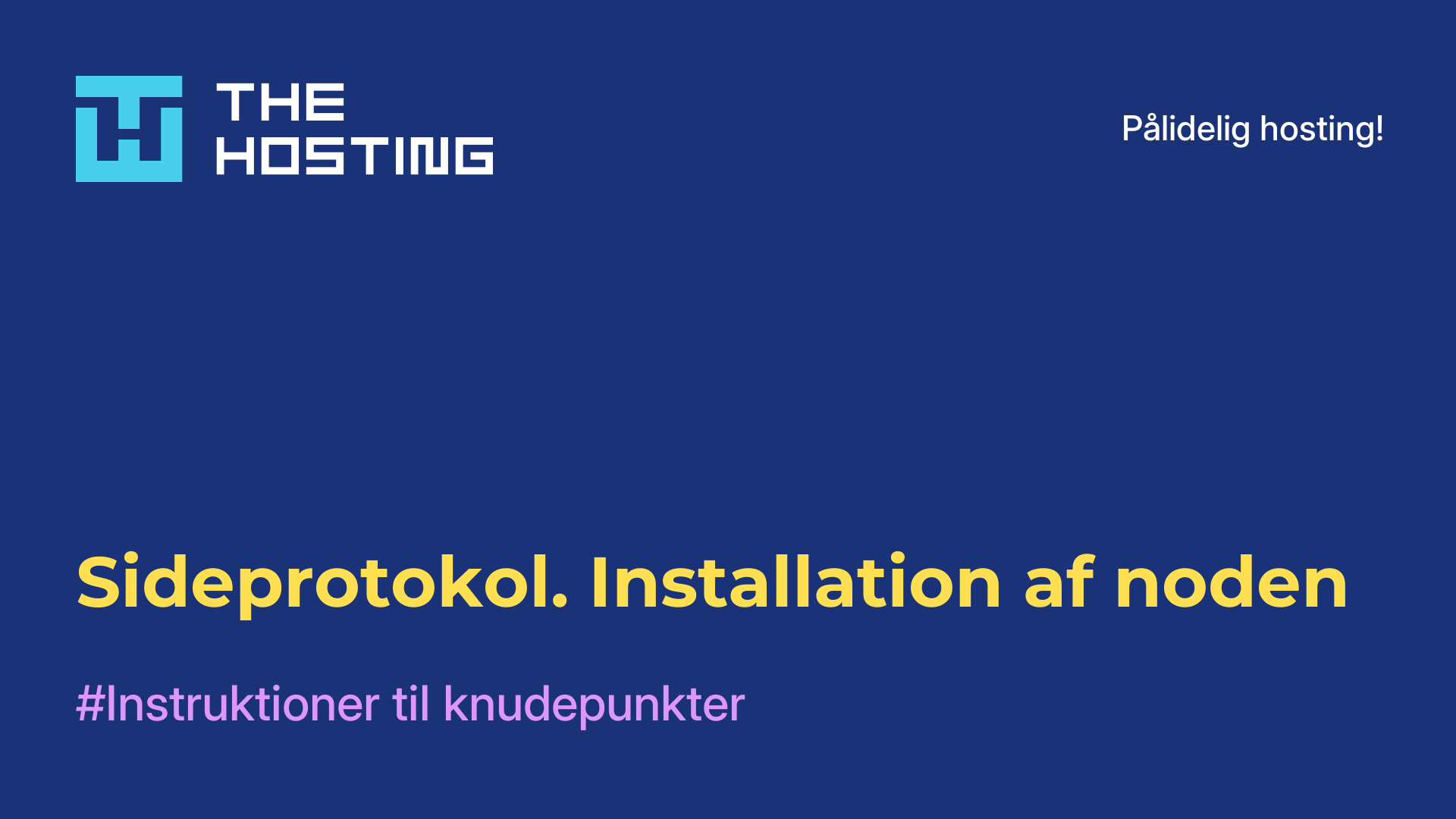 Sideprotokol. Installation af noden