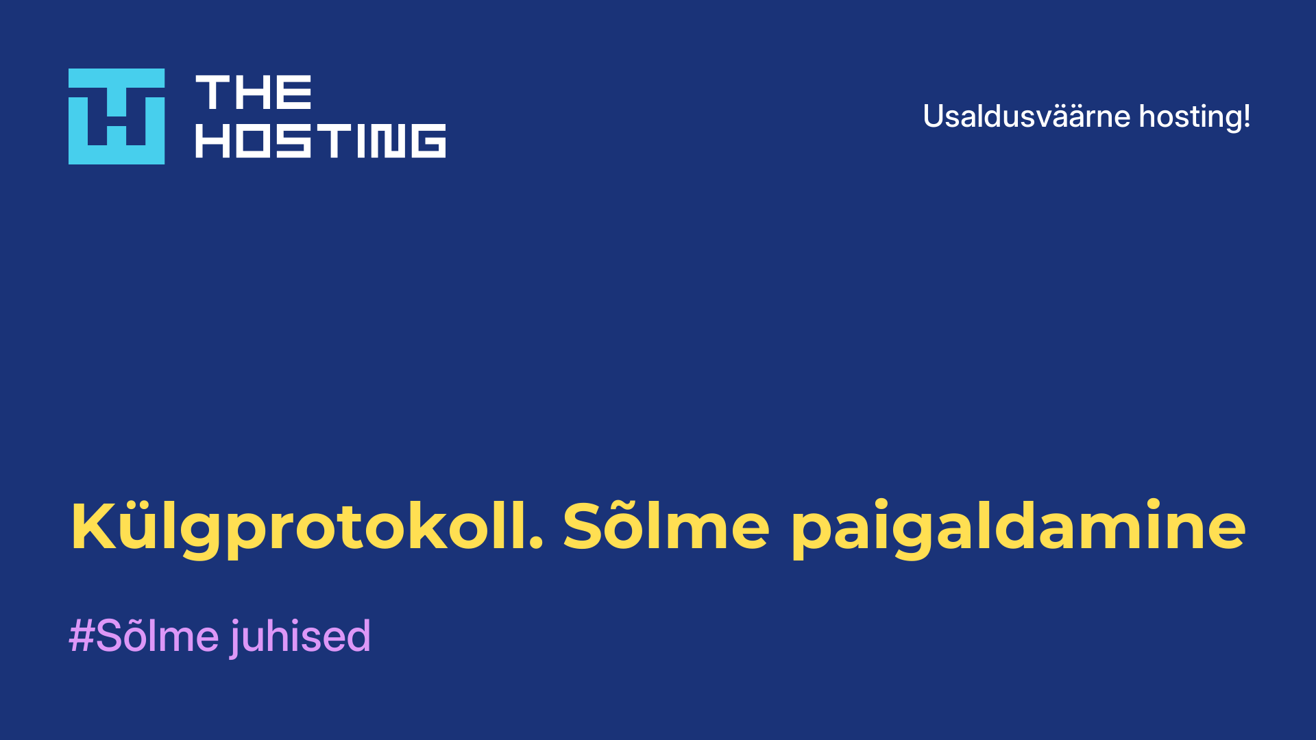 Külgprotokoll. Sõlme paigaldamine