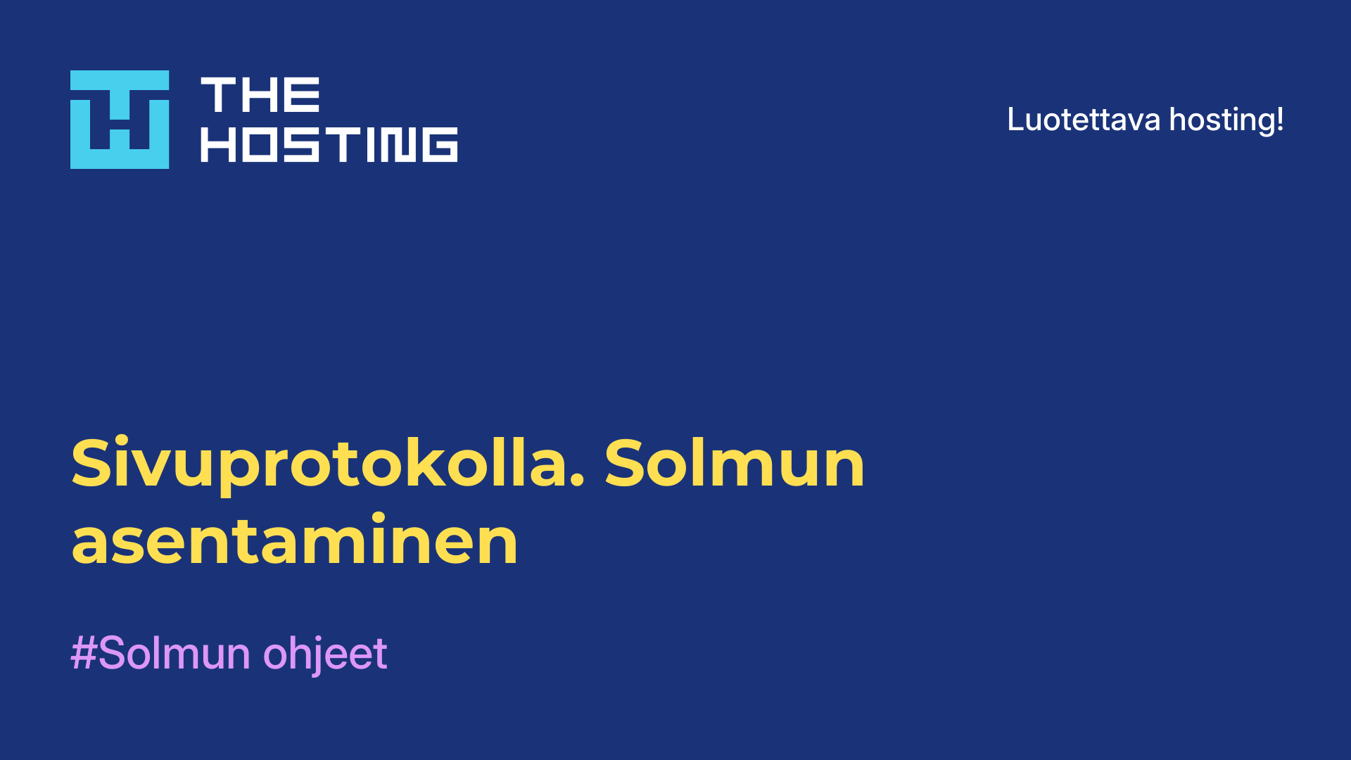 Sivuprotokolla. Solmun asentaminen