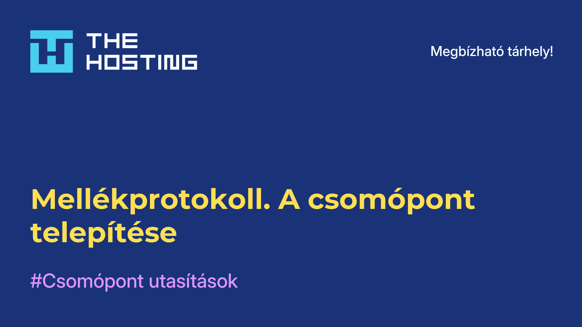 Mellékprotokoll. A csomópont telepítése