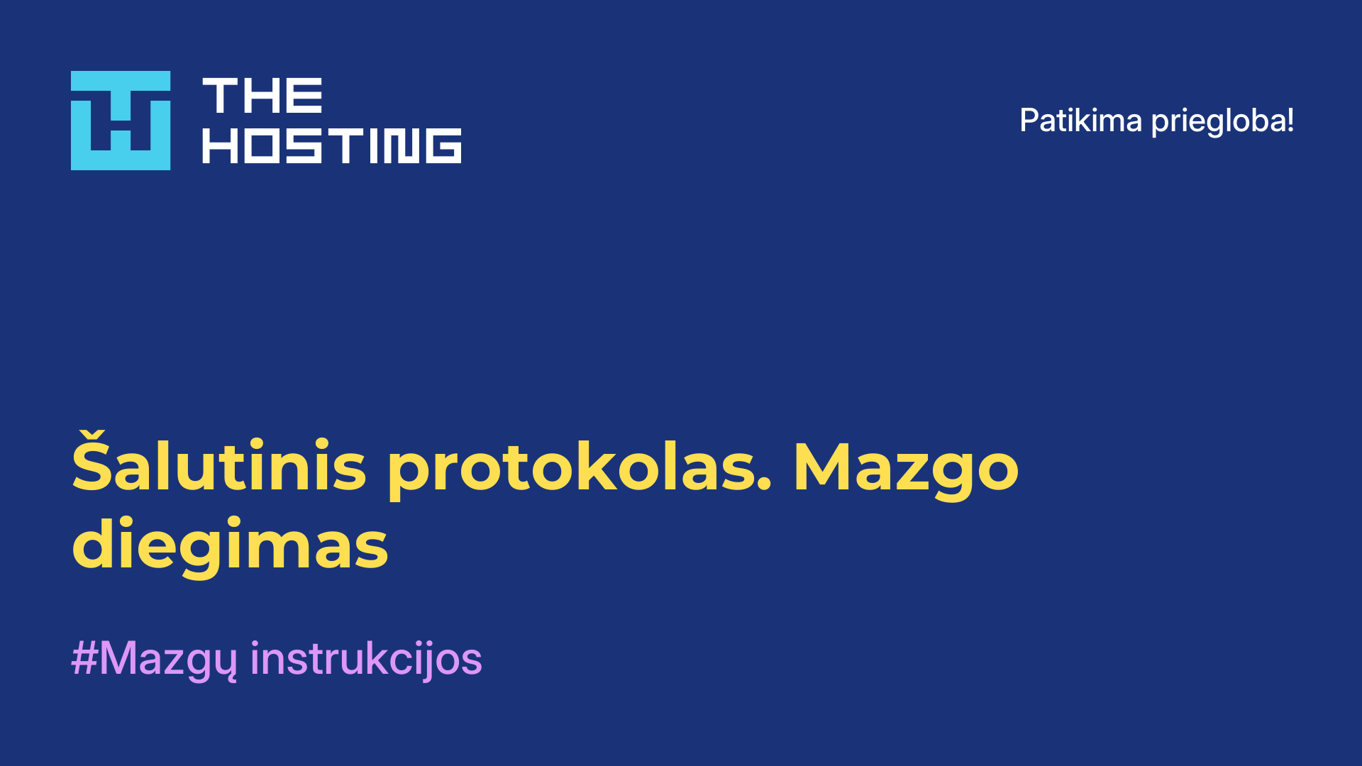 Šalutinis protokolas. Mazgo diegimas