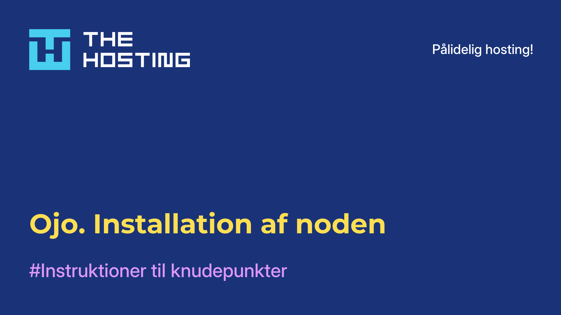 Ojo. Installation af noden