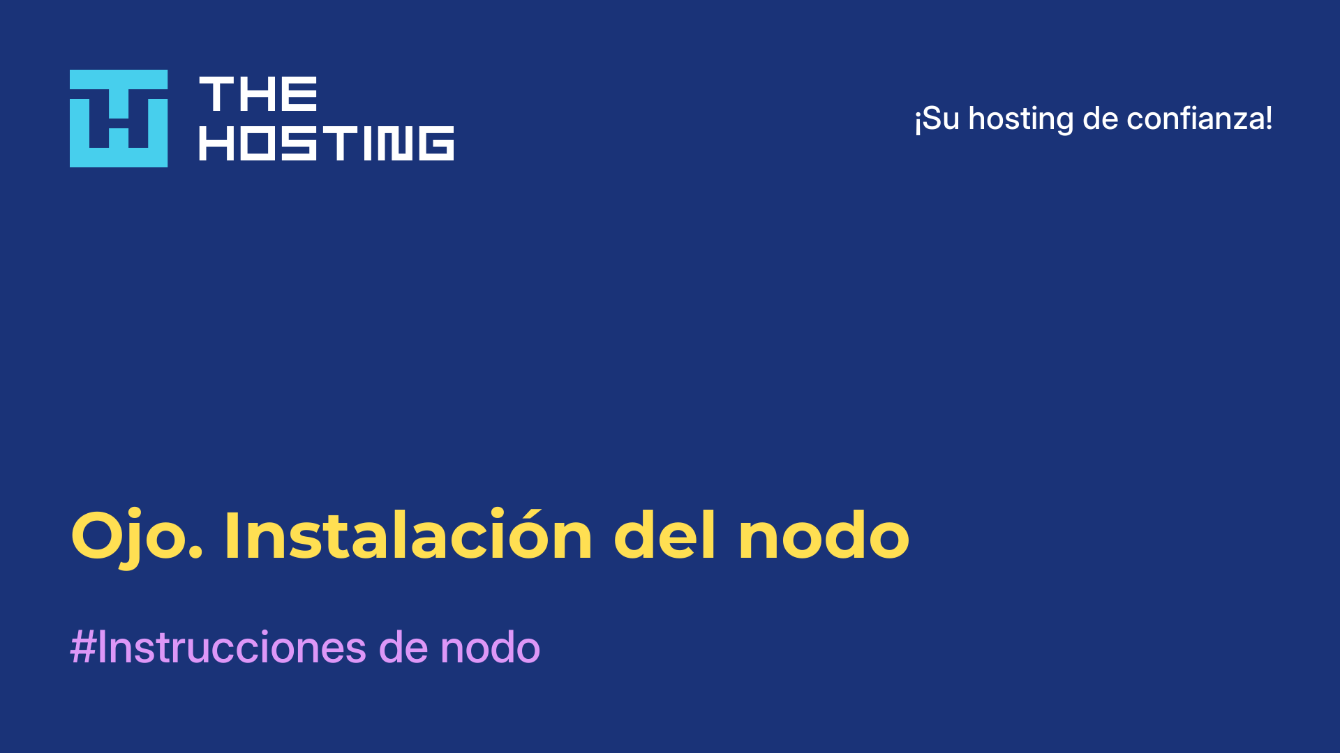 Ojo. Instalación del nodo