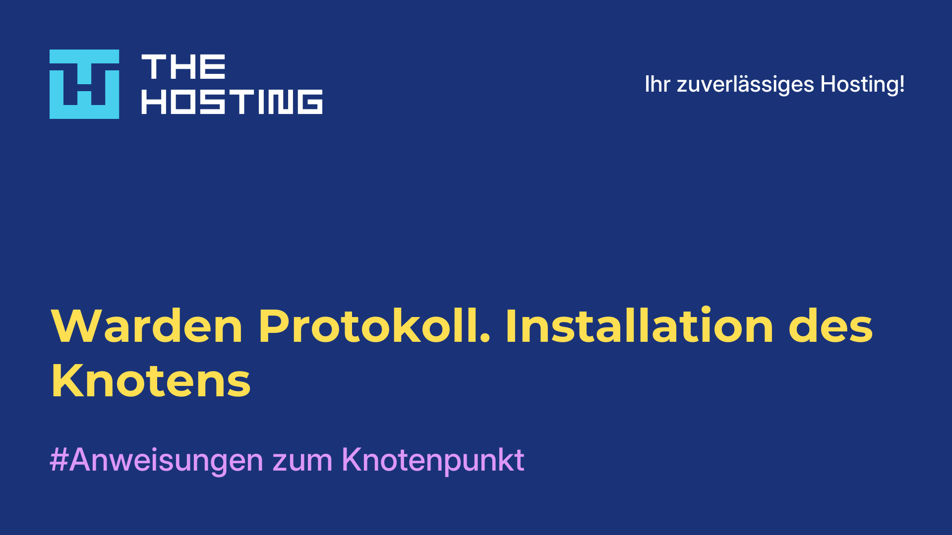 Warden-Protokoll. Installation des Knotens
