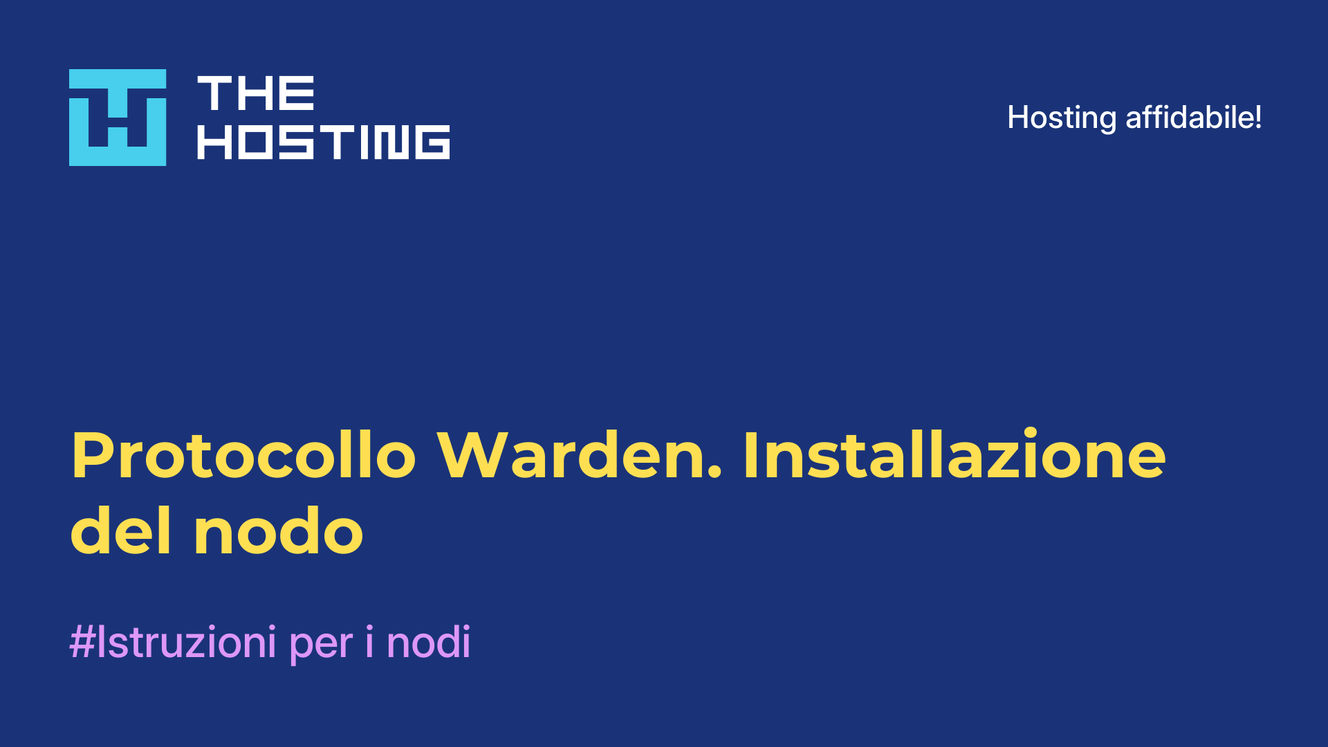 Protocollo Warden. Installazione del nodo