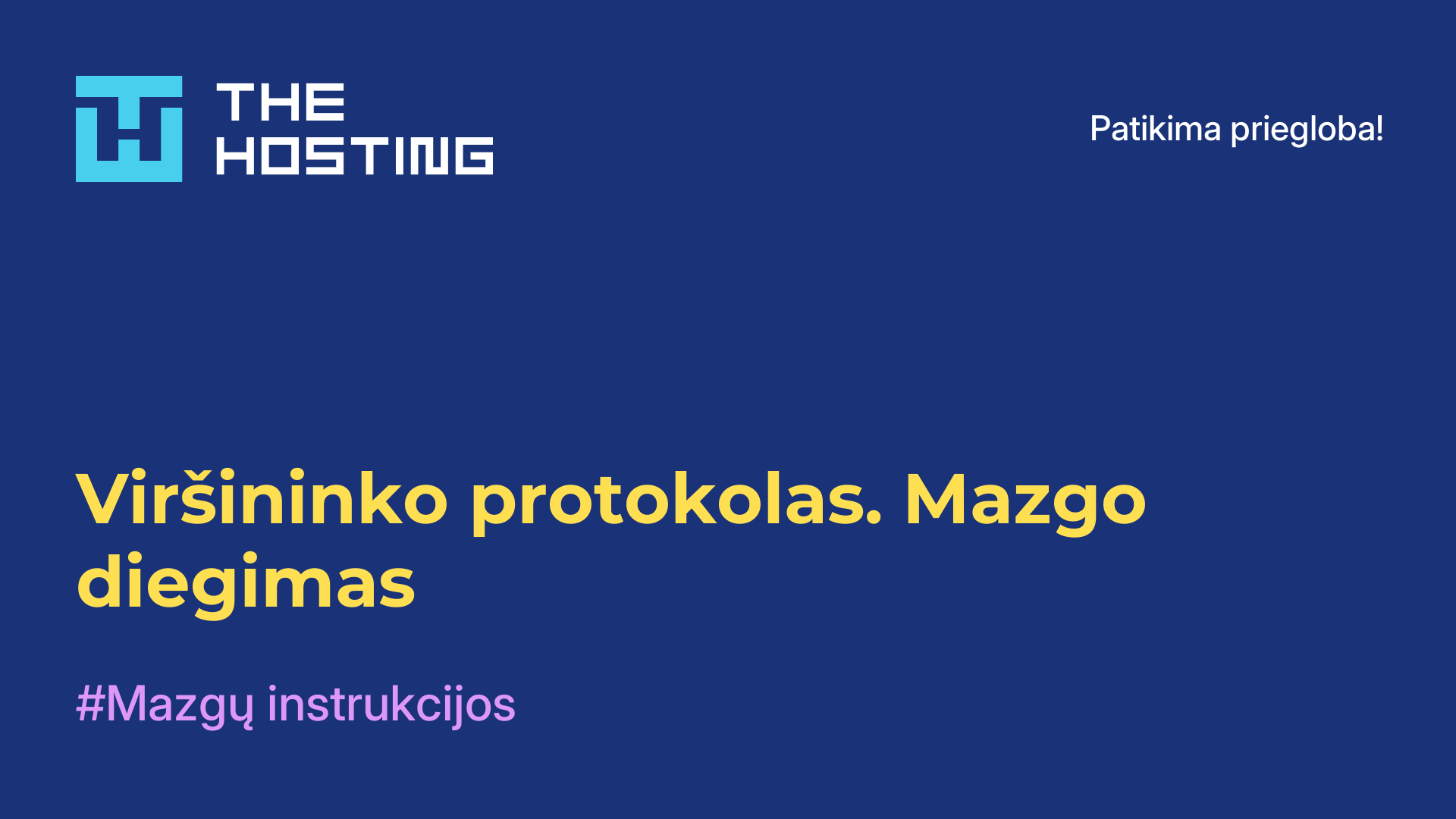 Viršininko protokolas. Mazgo diegimas