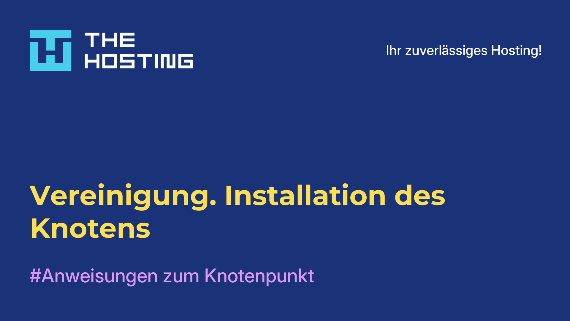 Vereinigung. Installation des Knotens