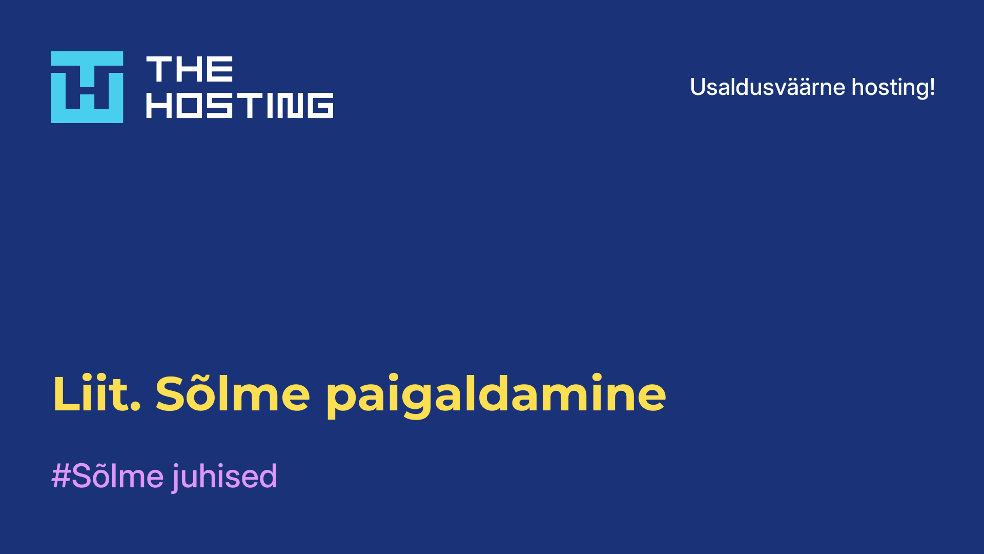 Liit. Sõlme paigaldamine