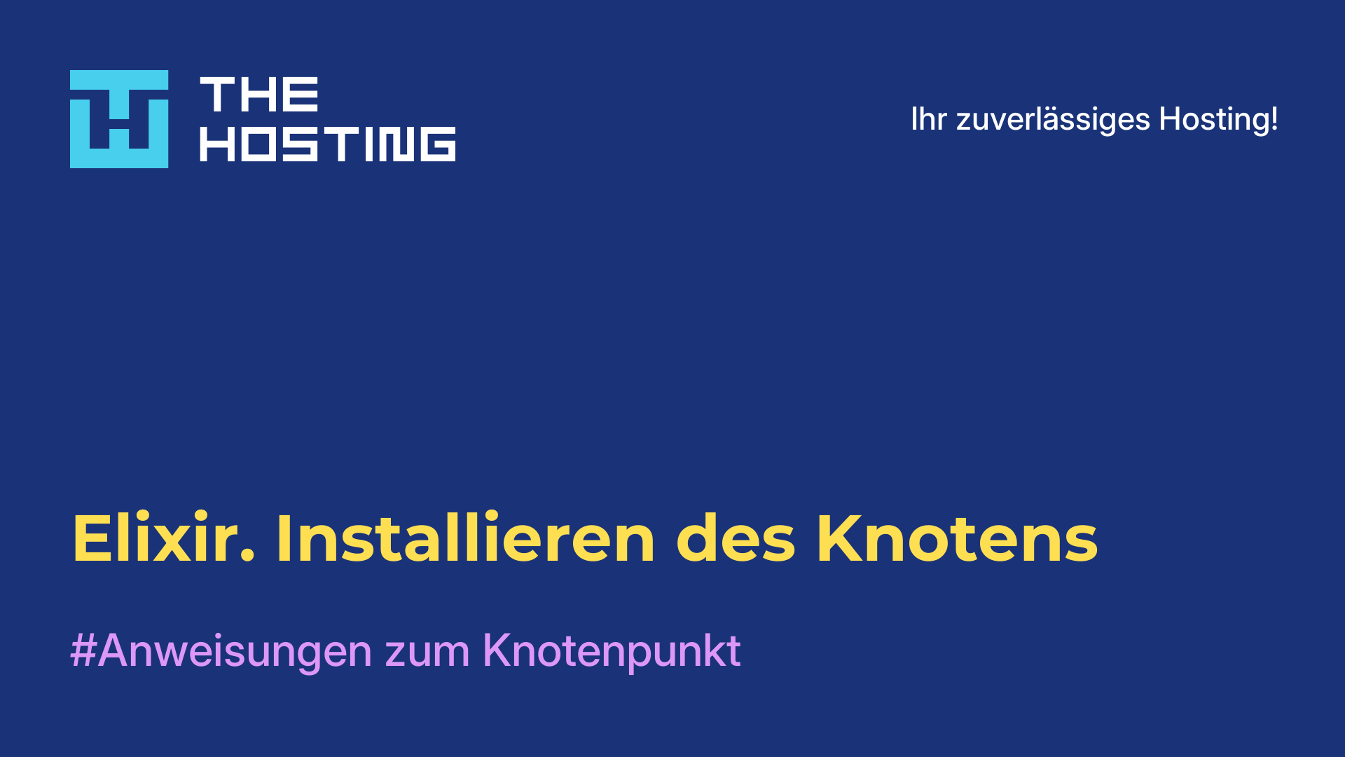 Elixir. Installieren des Knotens