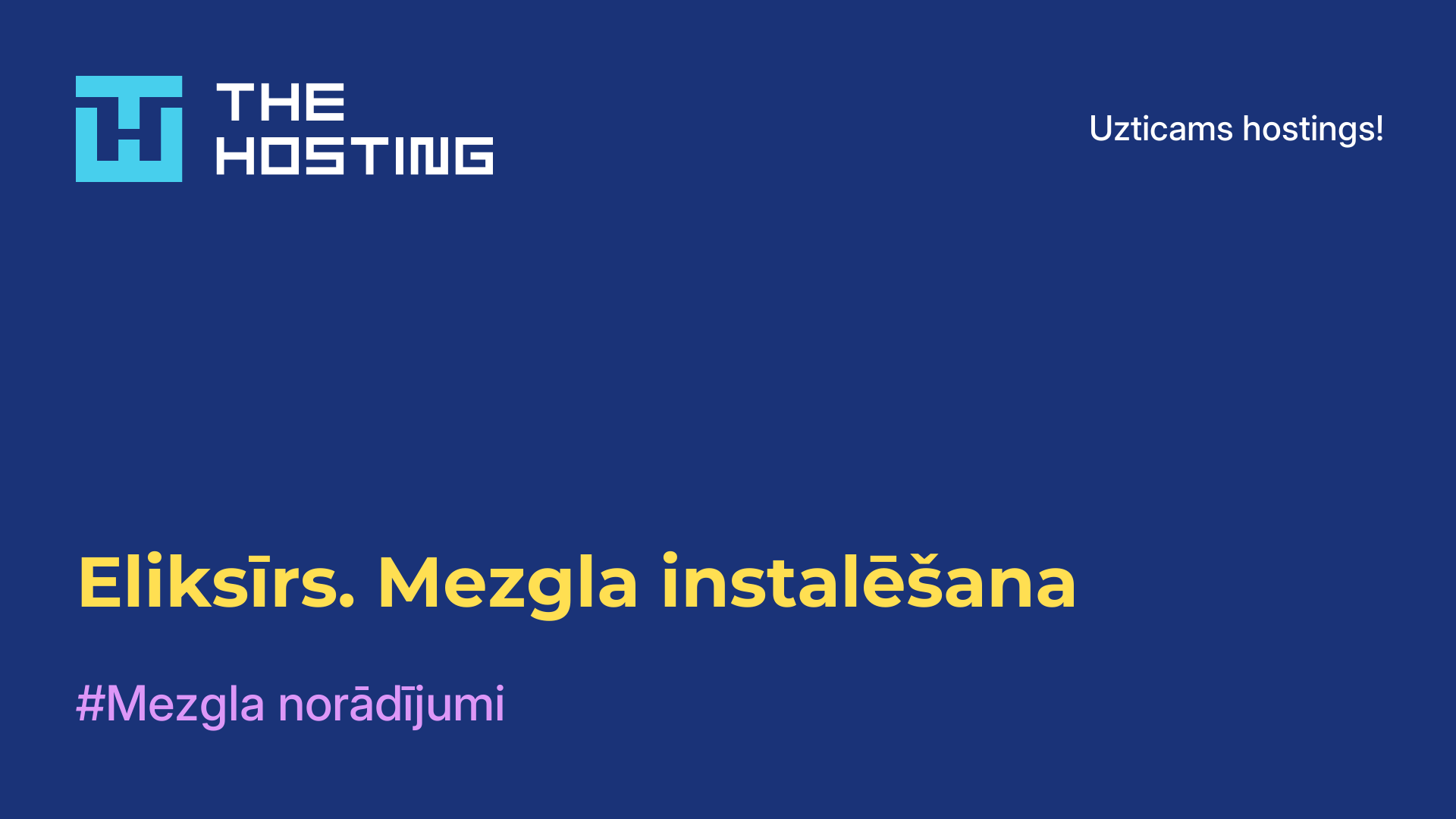 Eliksīrs. Mezgla instalēšana