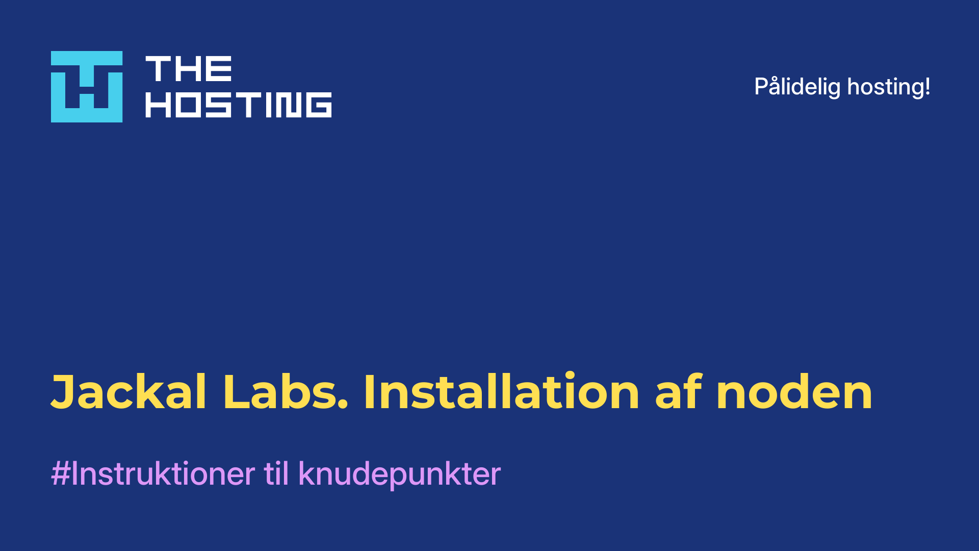 Jackal Labs. Installation af noden