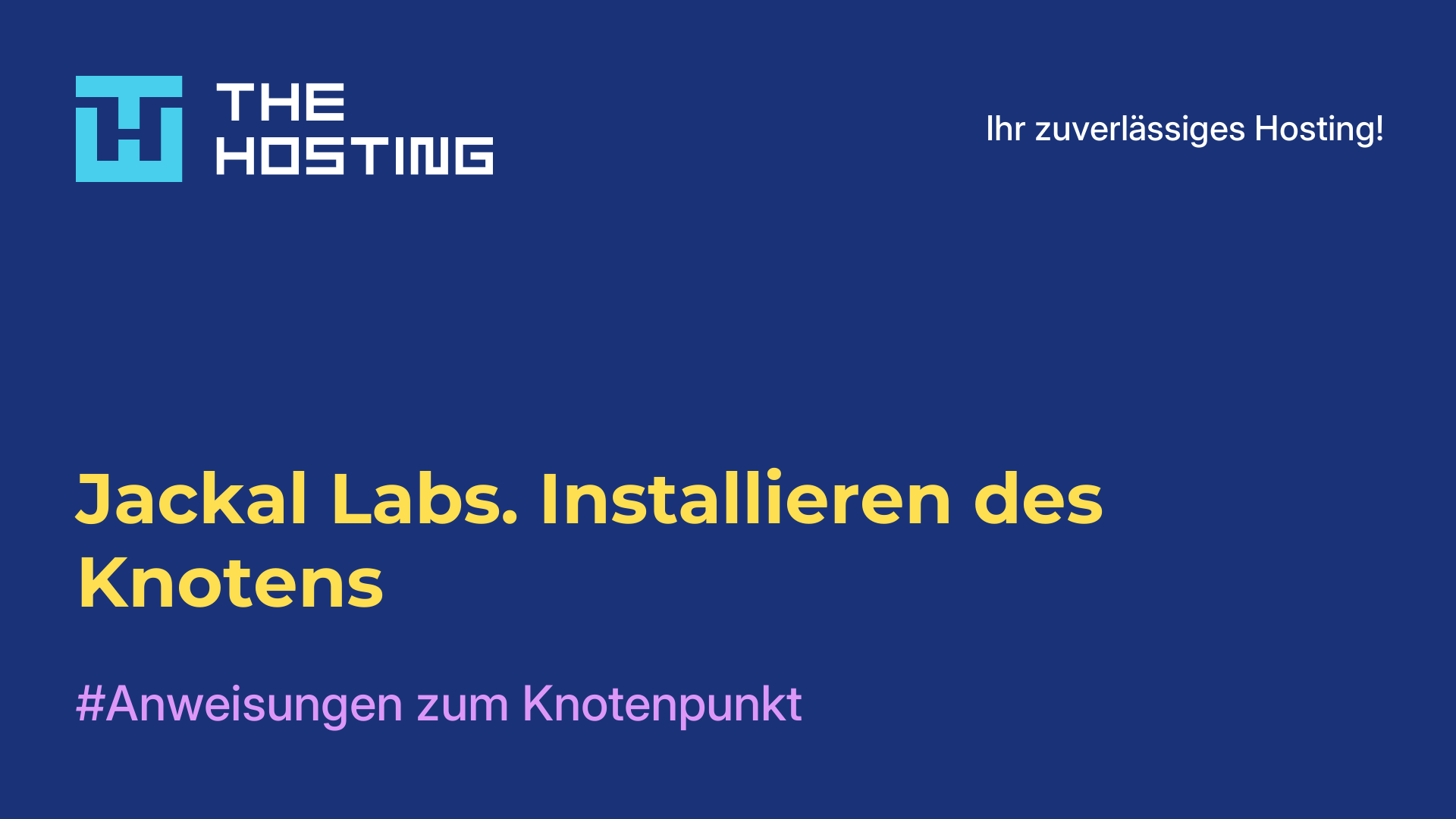 Jackal Labs. Installieren des Knotens