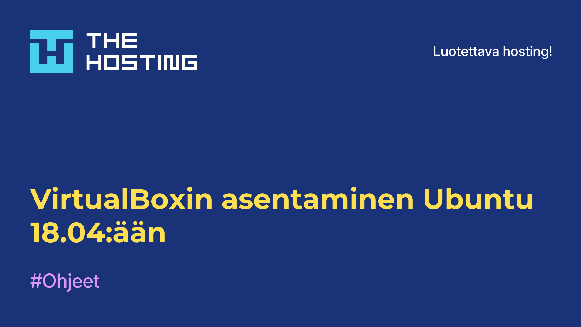 VirtualBoxin asentaminen Ubuntu 18.04:ään
