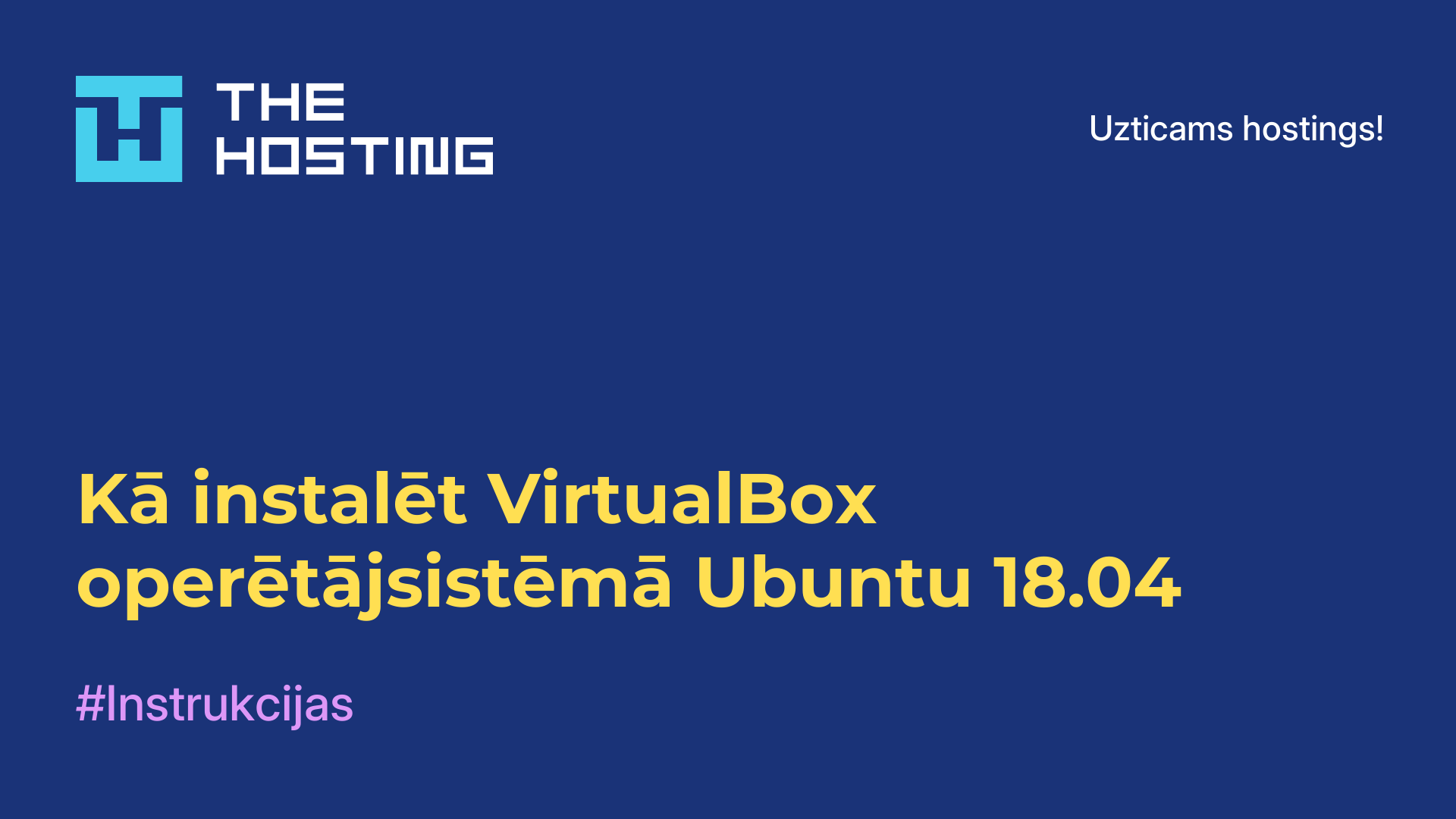 Kā instalēt VirtualBox operētājsistēmā Ubuntu 18.04