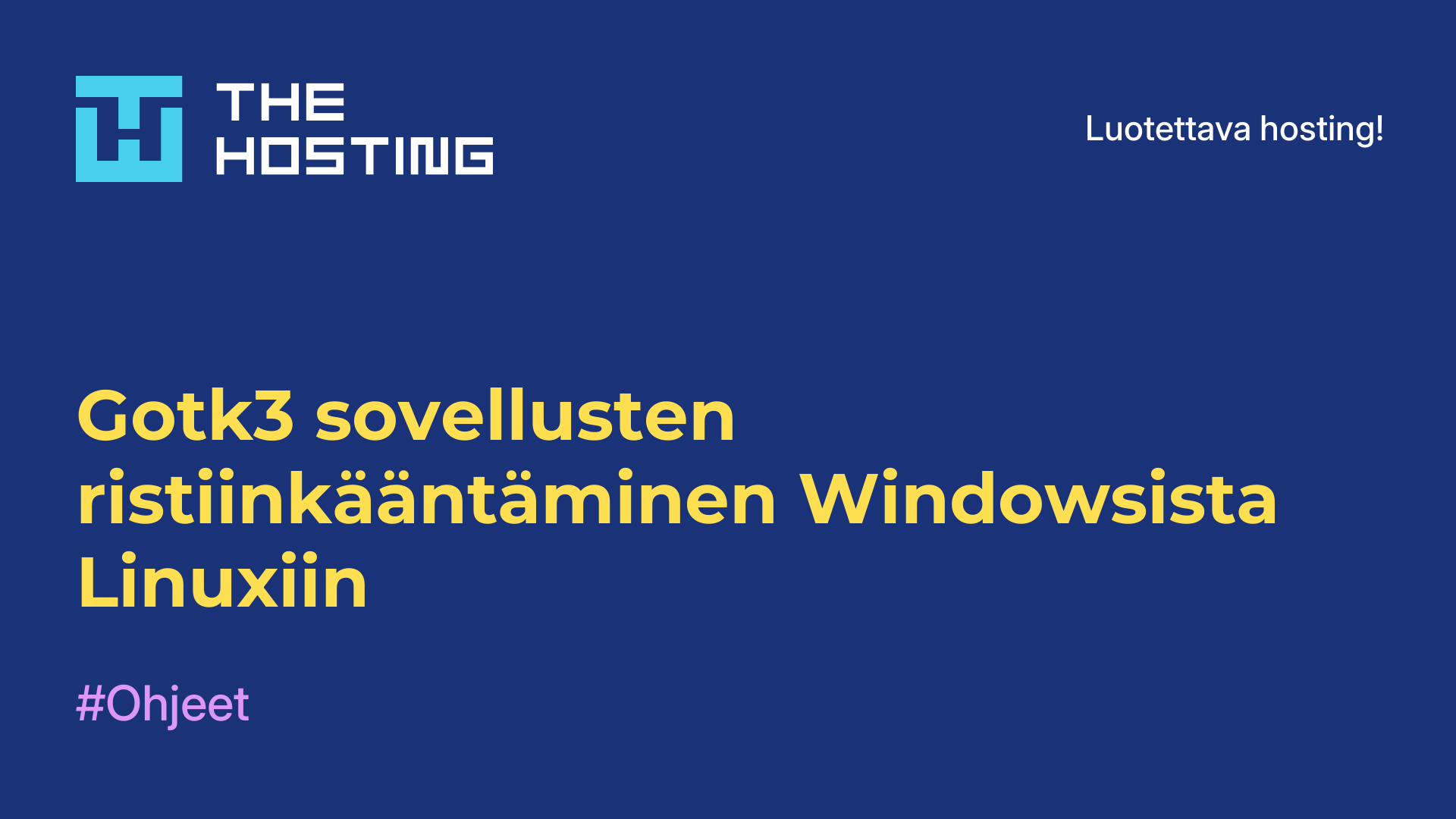 Gotk3-sovellusten ristiinkääntäminen Windowsista Linuxiin