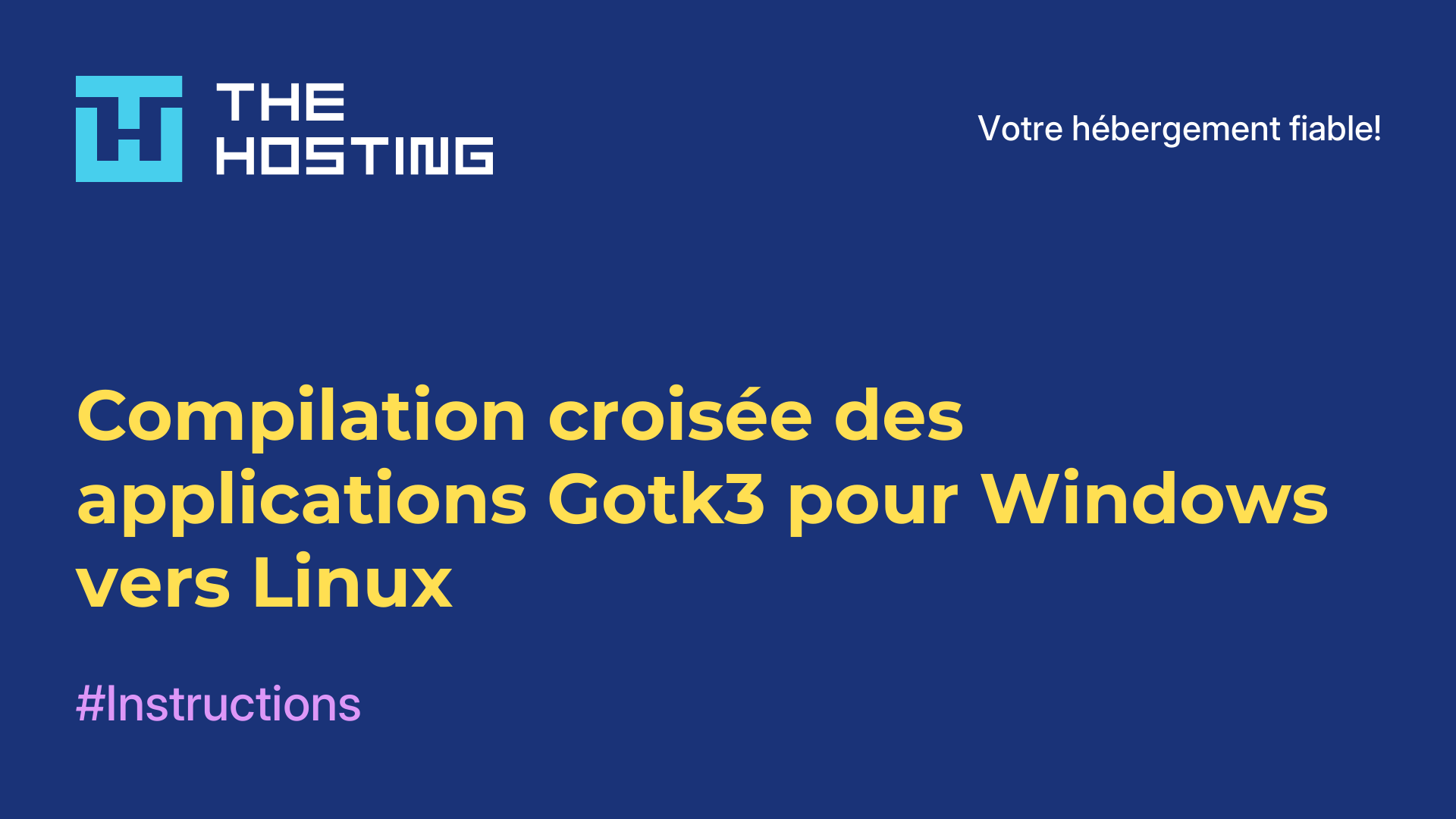 Compilation croisée des applications Gotk3 pour Windows vers Linux
