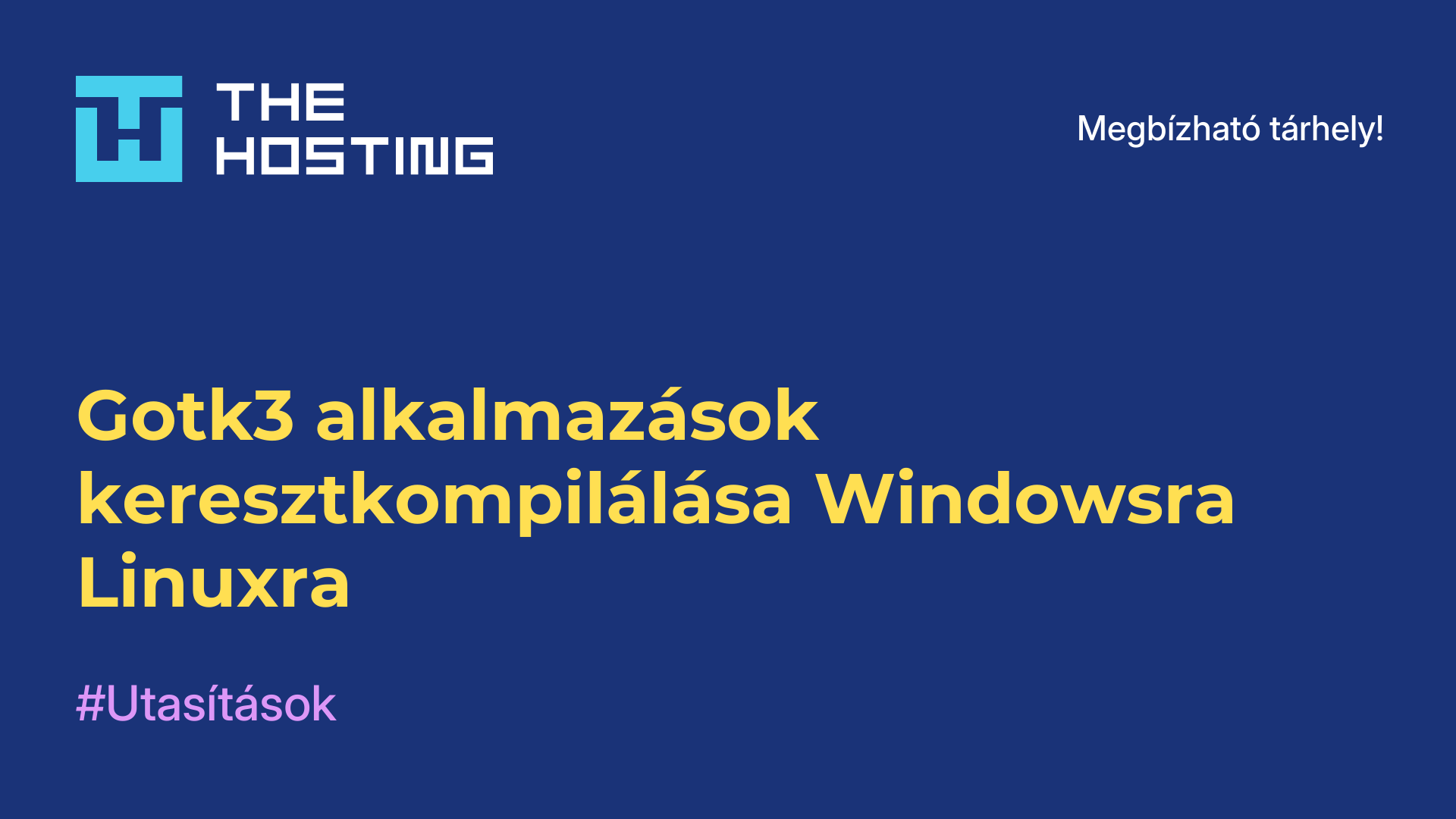 Gotk3 alkalmazások keresztkompilálása Windowsra Linuxra