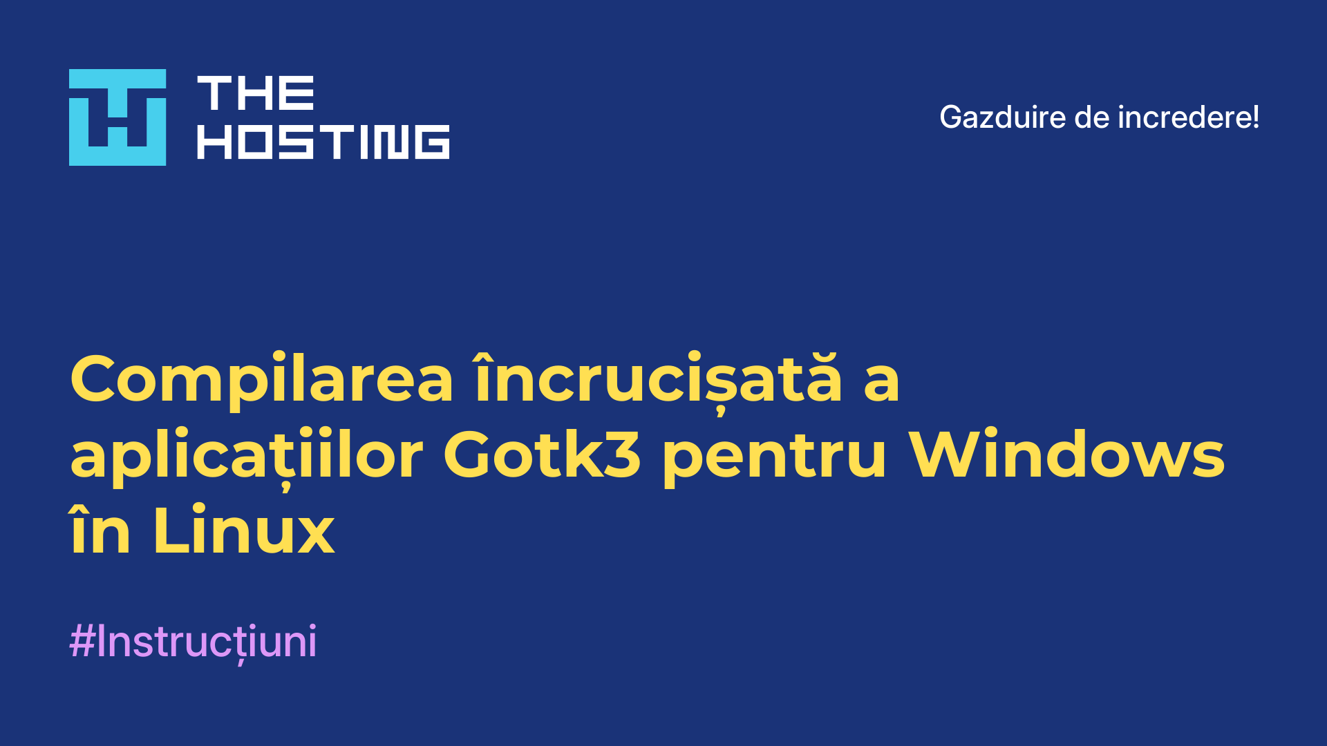 Compilarea încrucișată a aplicațiilor Gotk3 pentru Windows în Linux