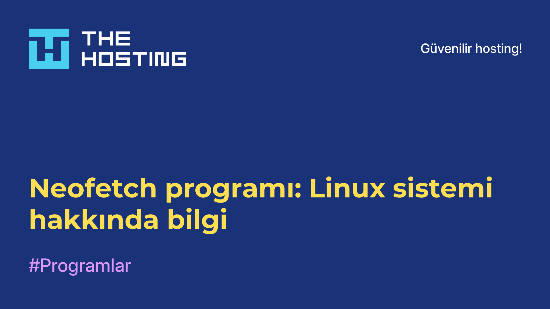 Neofetch programı: Linux sistemi hakkında bilgi