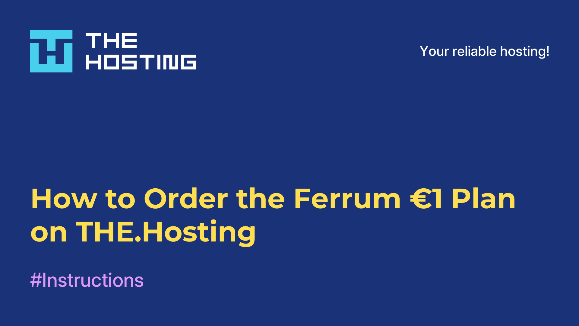 How to Order the Ferrum €1 Plan on THE.Hosting