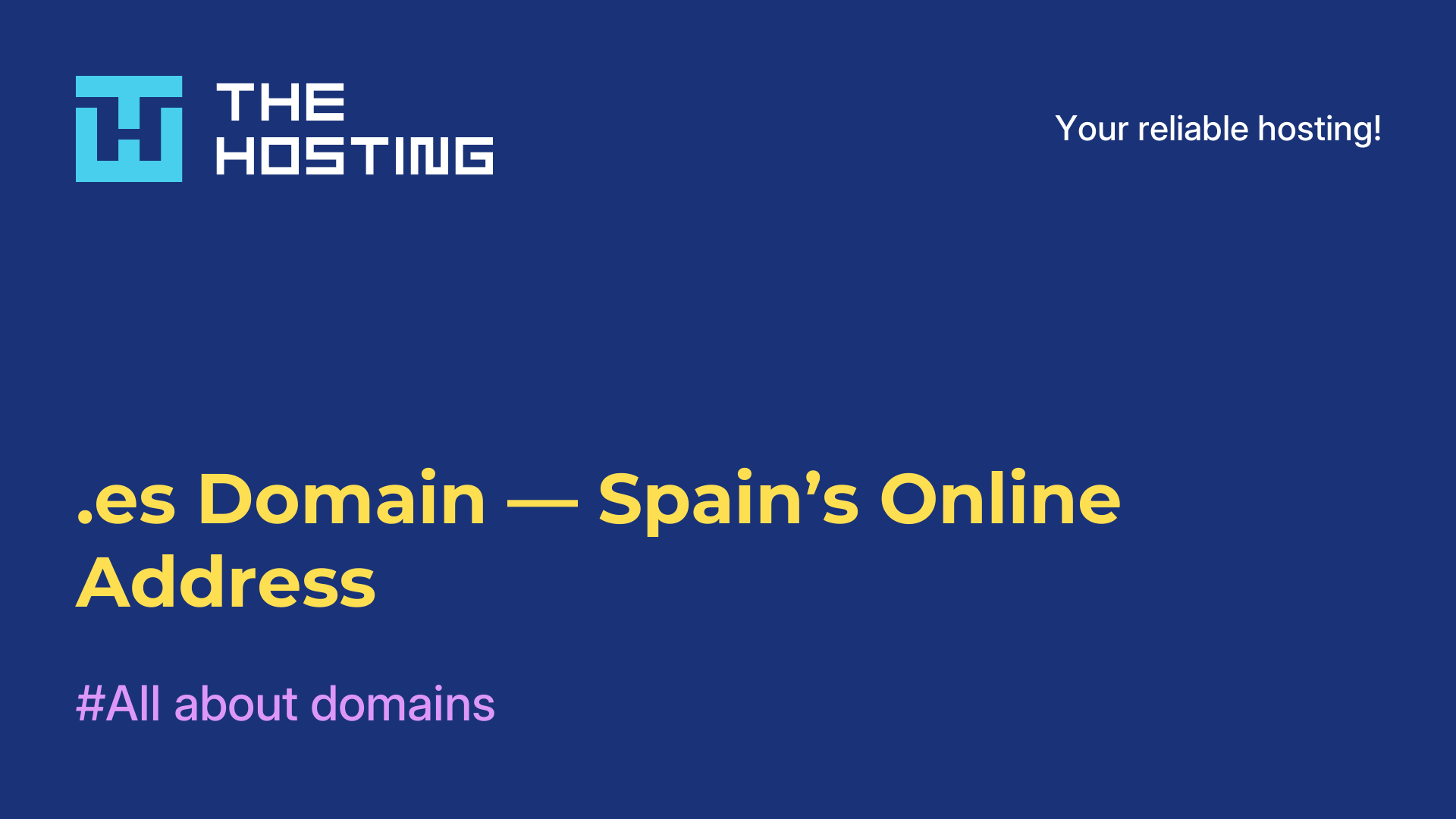 .es Domain — Spain’s Online Address