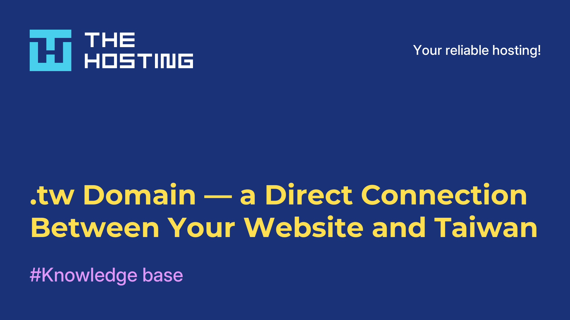 .tw Domain — a Direct Connection Between Your Website and Taiwan