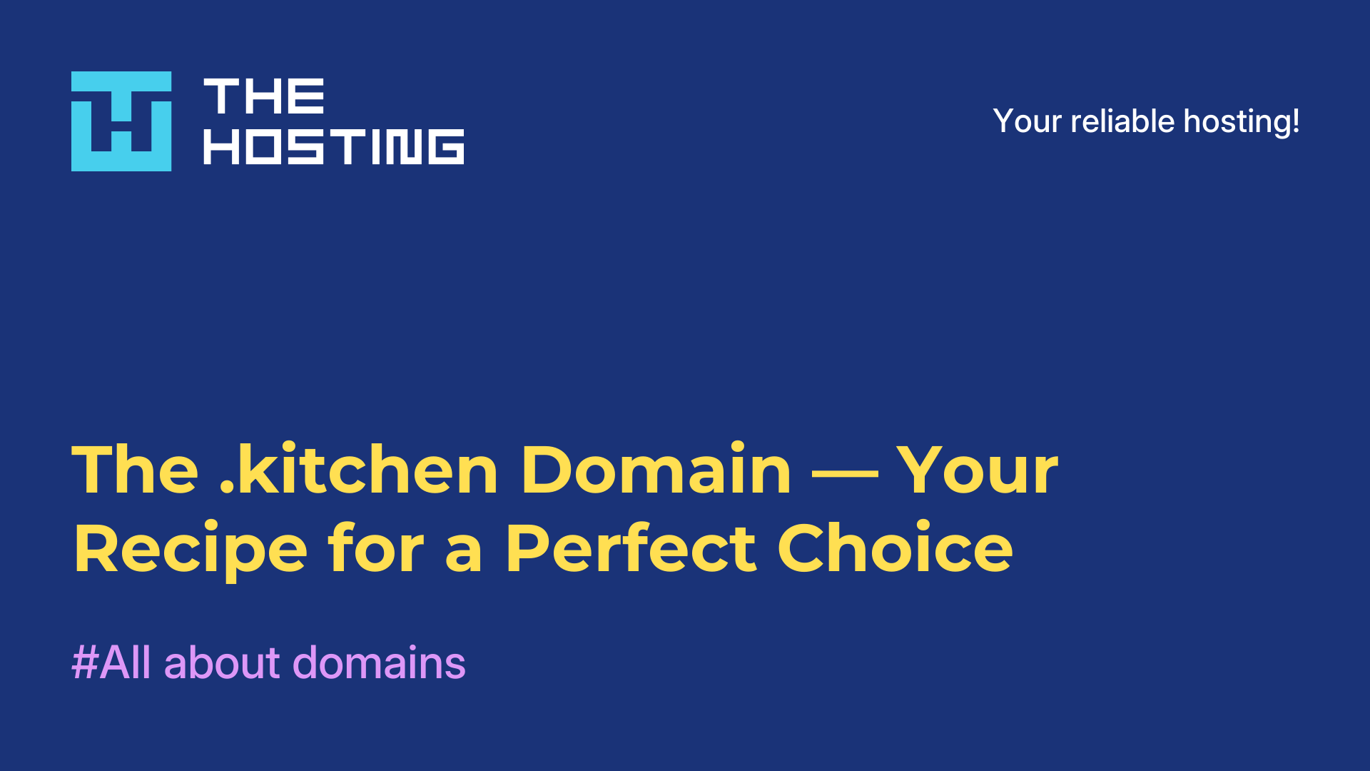 The .kitchen Domain — Your Recipe for a Perfect Choice